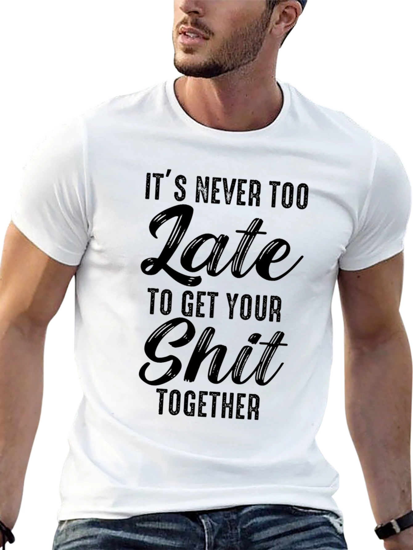 Funny Its Never Too Late Graphic Tee