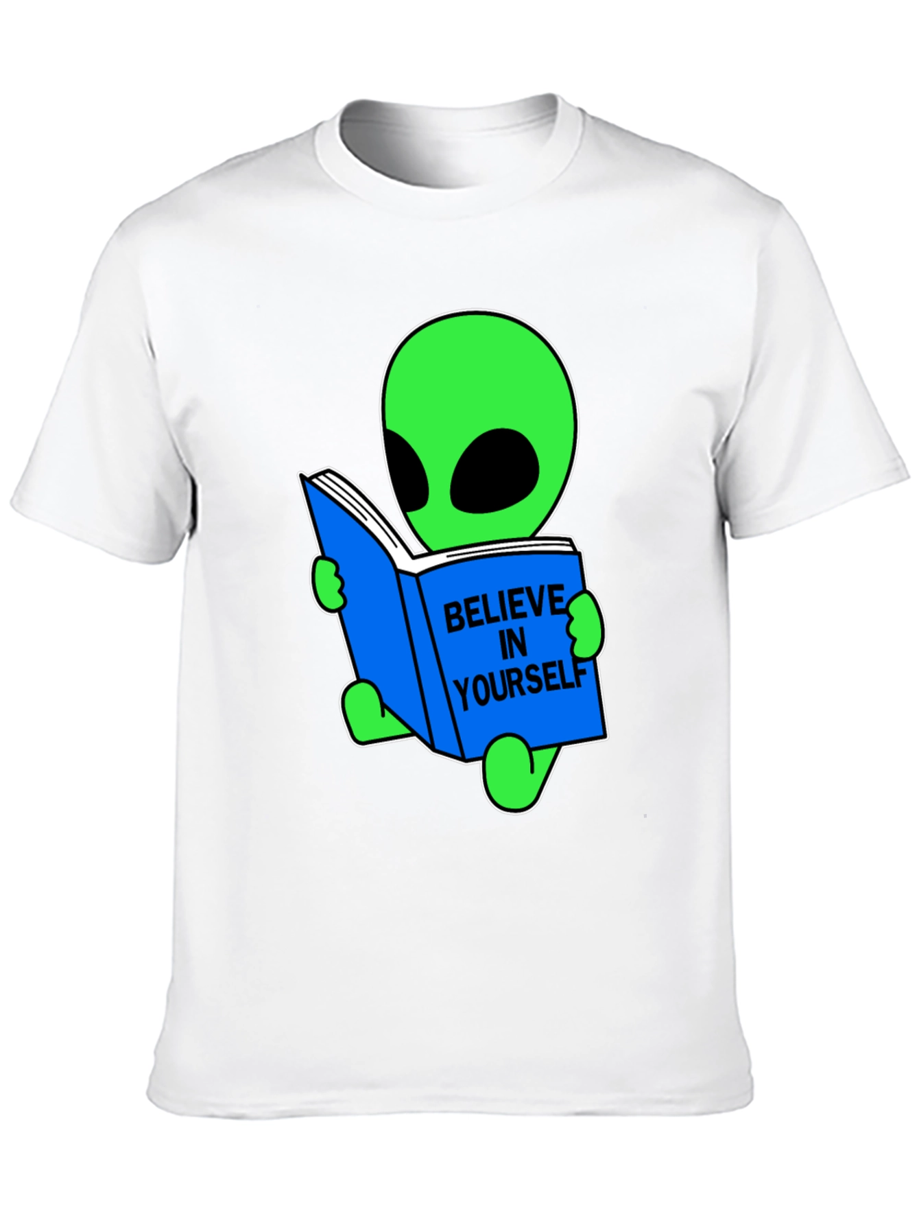 Believe In Yourself Alien T-Shirt