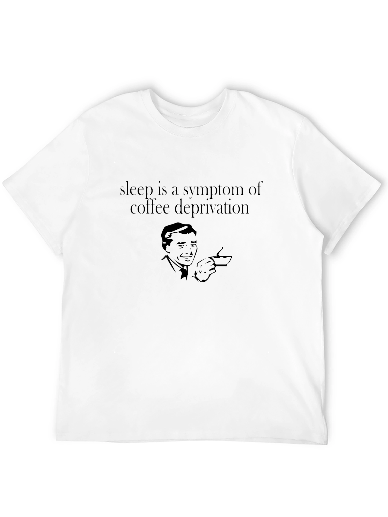Coffee Deprivation T-Shirt