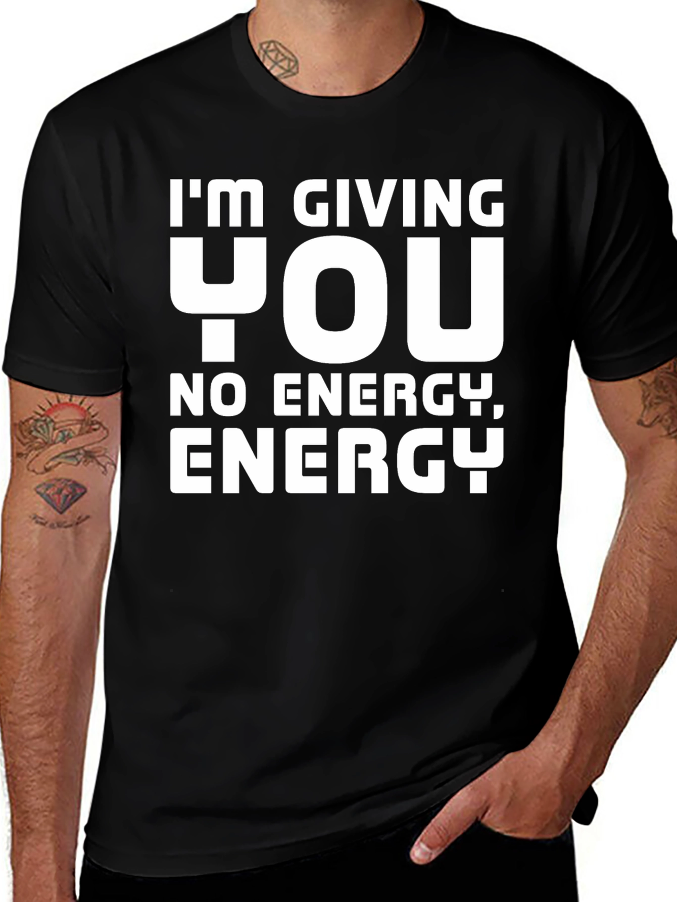 Im Giving You No Energy T-Shirt