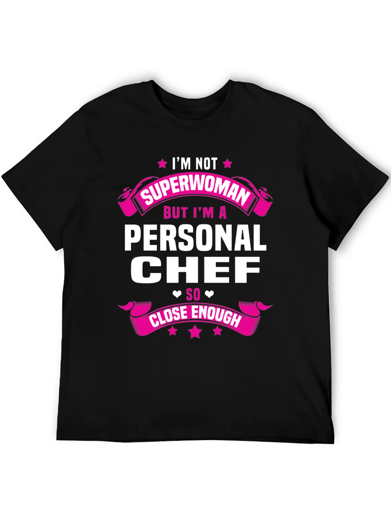 Personal Chef T-Shirt - Not Superwoman Funny Tee
