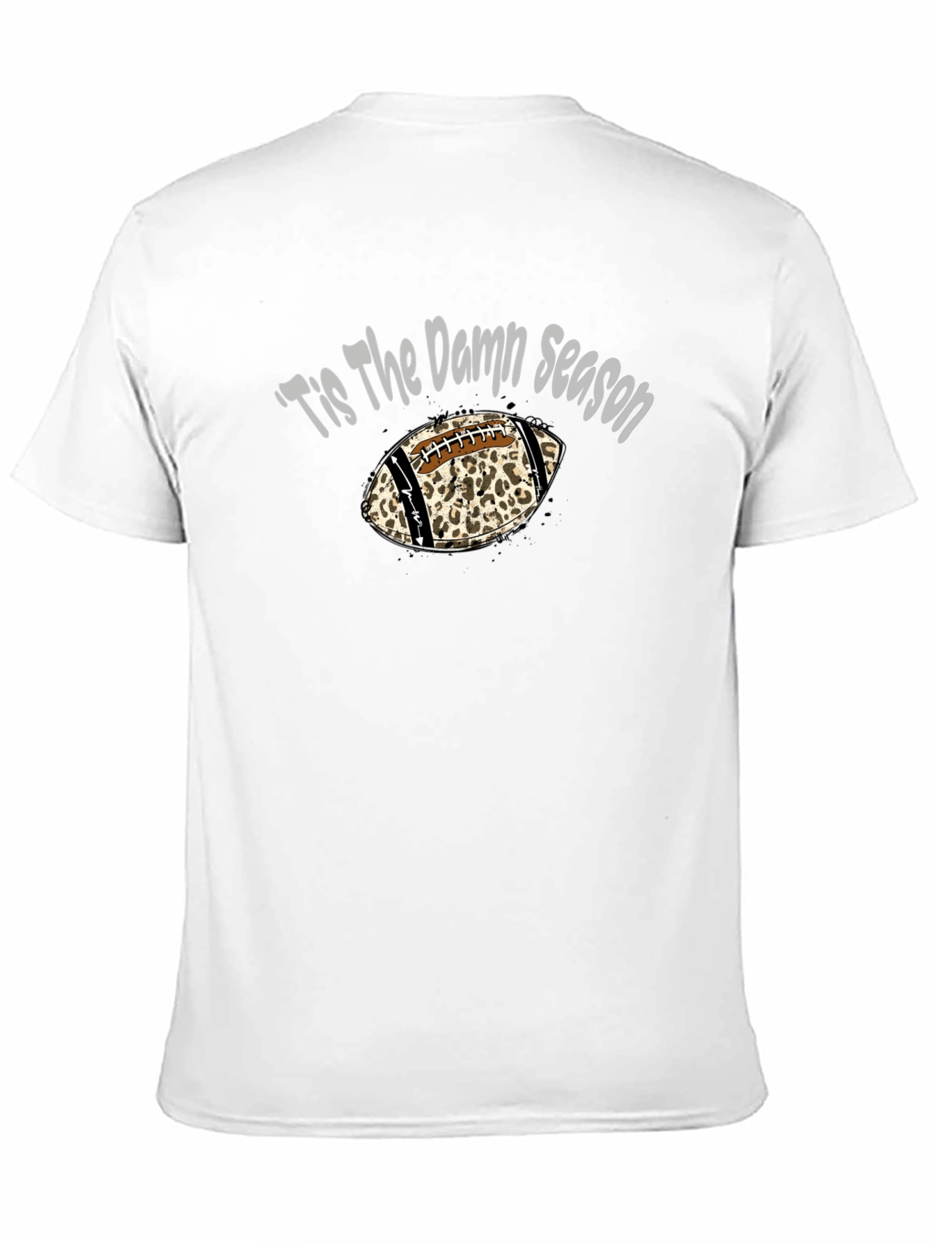 Tis The Damn Season Football T-Shirt