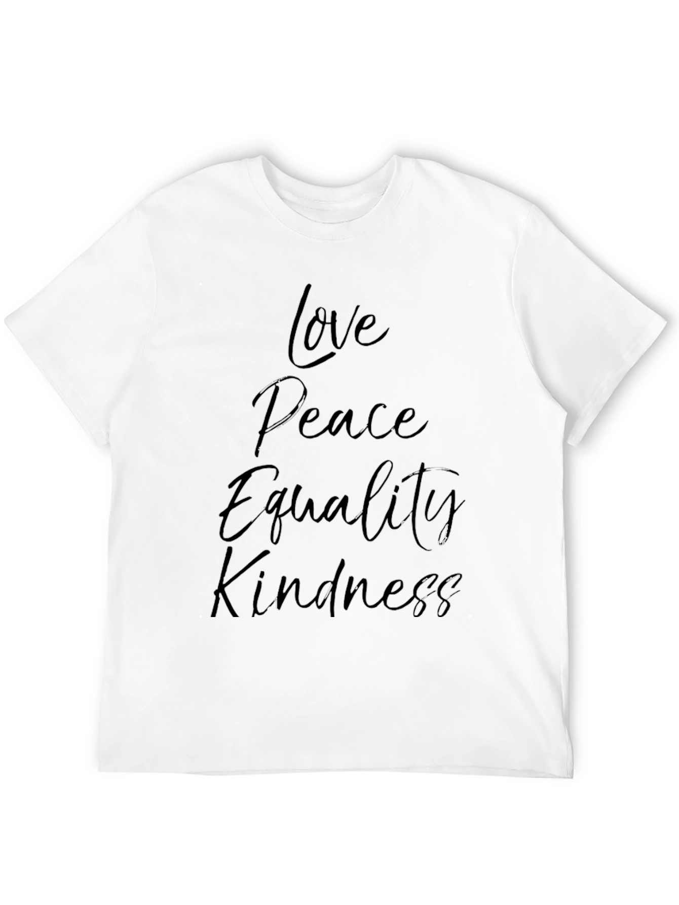 Love Peace Equality Kindness Black T-Shirt