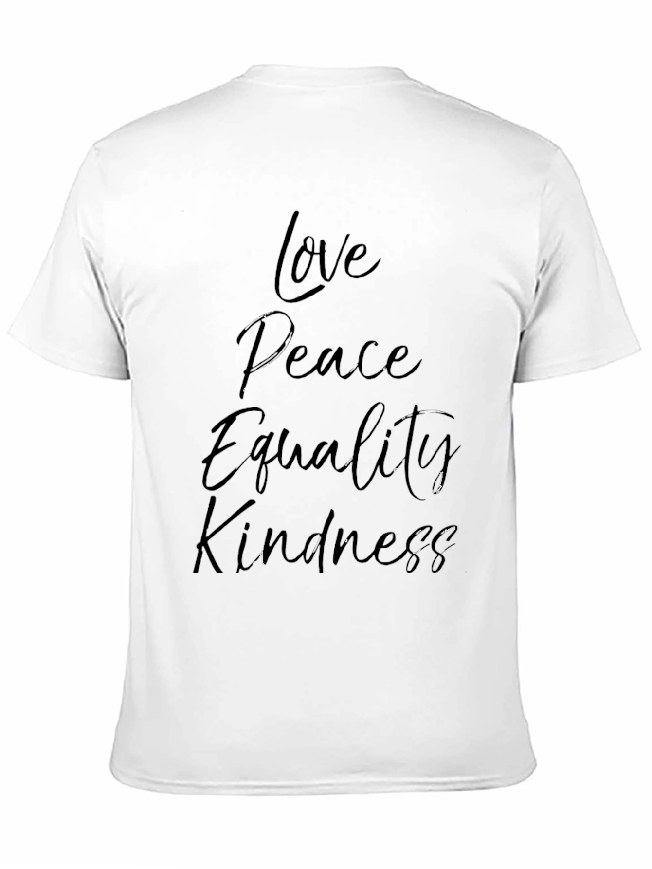Love Peace Equality Kindness Black T-Shirt