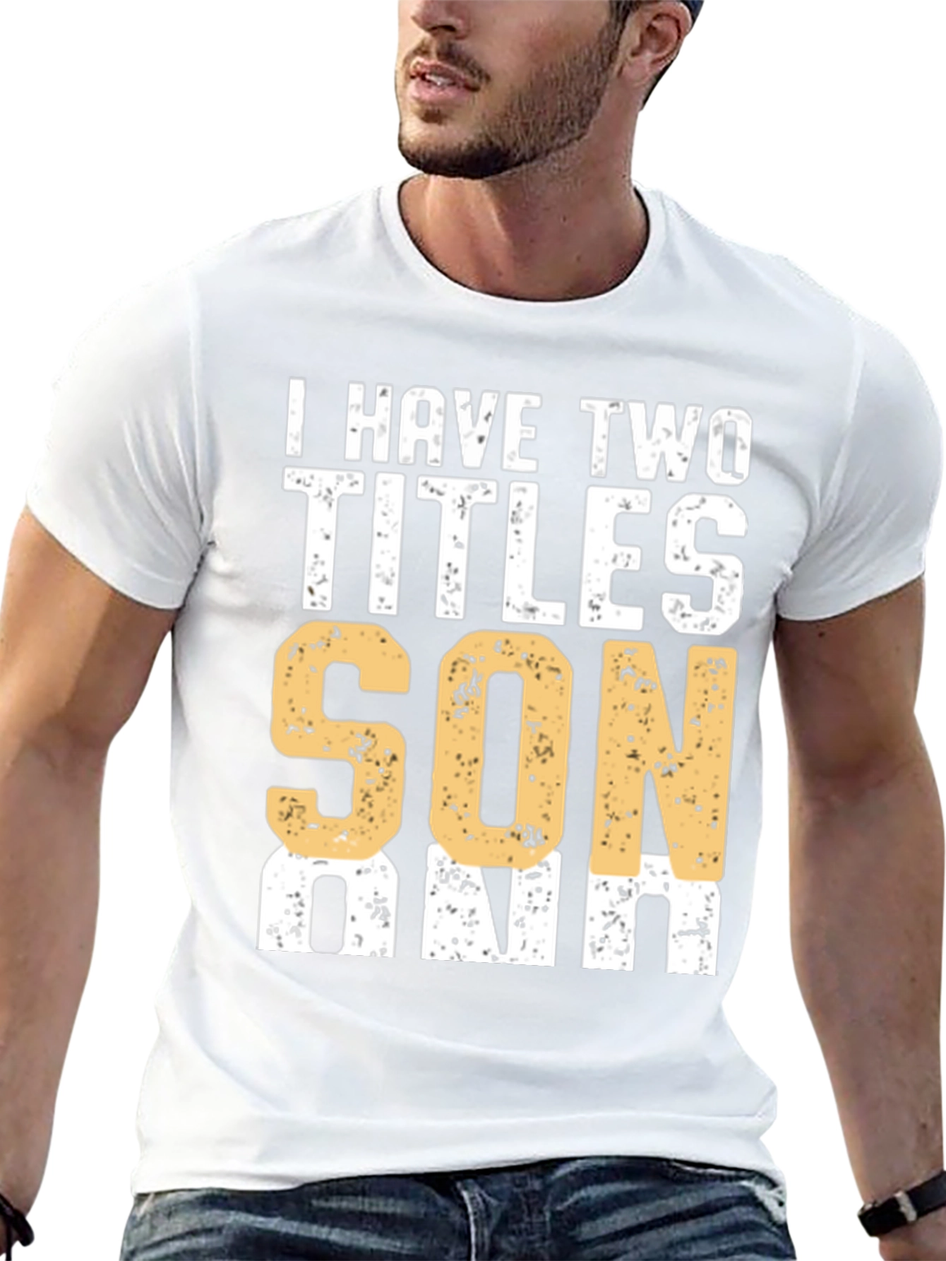 I Have Two Titles Son & Dad Graphic T-Shirt