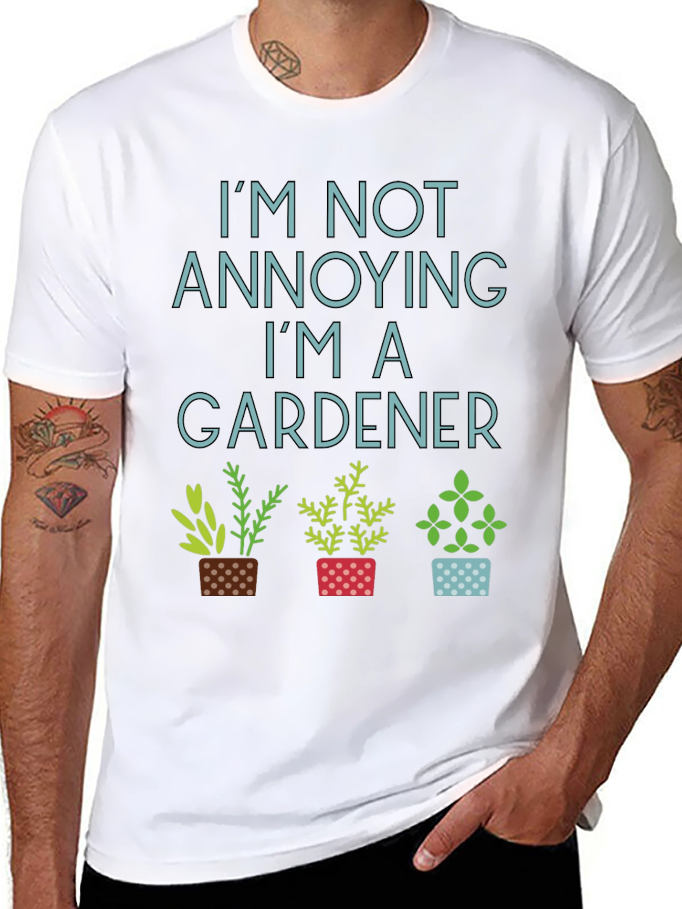 Gardener T-Shirt - Im Not Annoying Gardening Tee