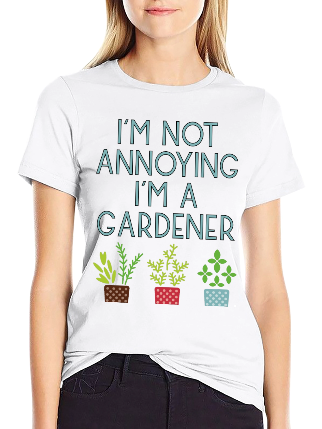 Gardener T-Shirt - Im Not Annoying Gardening Tee