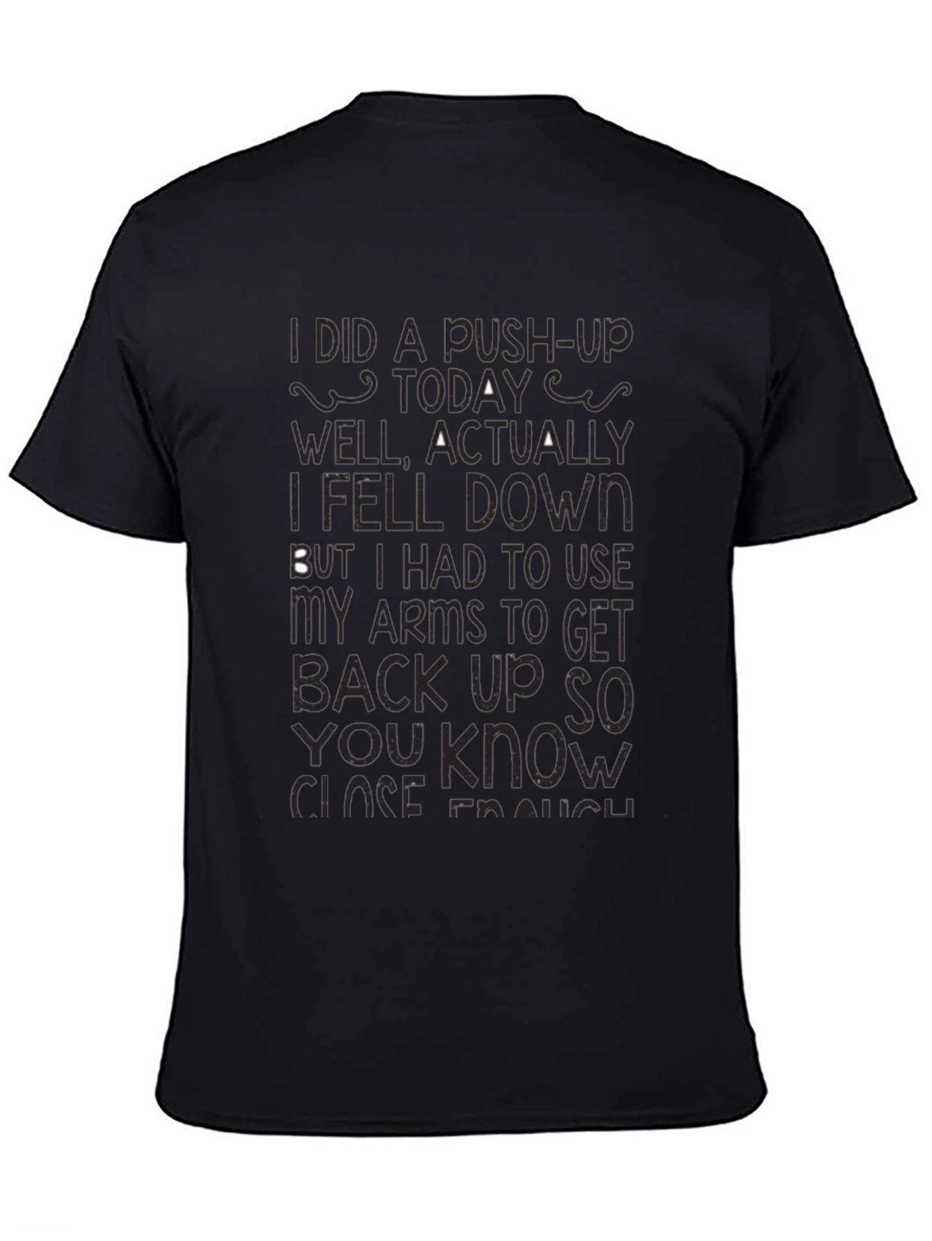 Funny Fitness T-Shirt: I Did a Push-Up Today