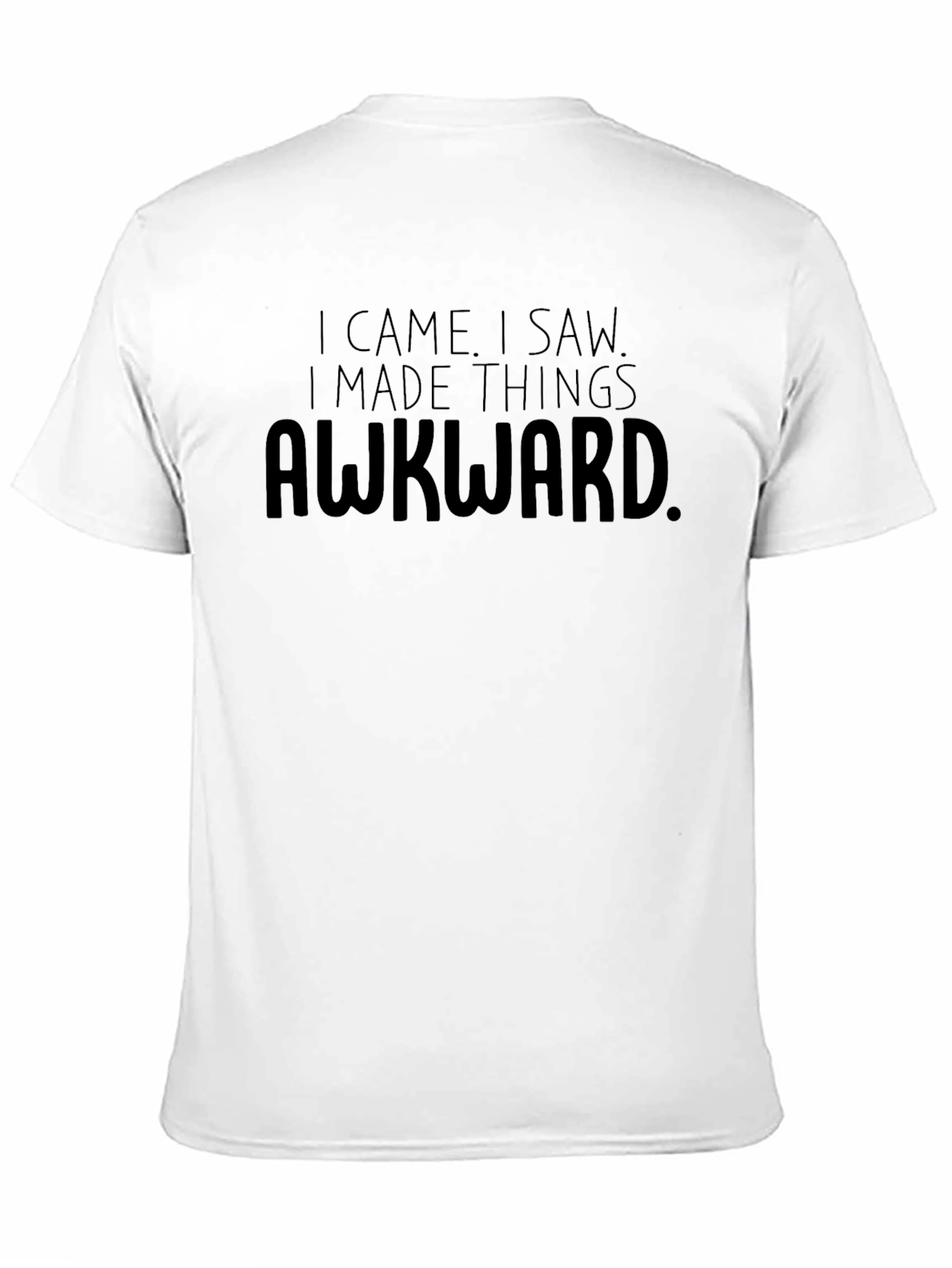 Awkward Humor T-Shirt | Soft Cotton Tee
