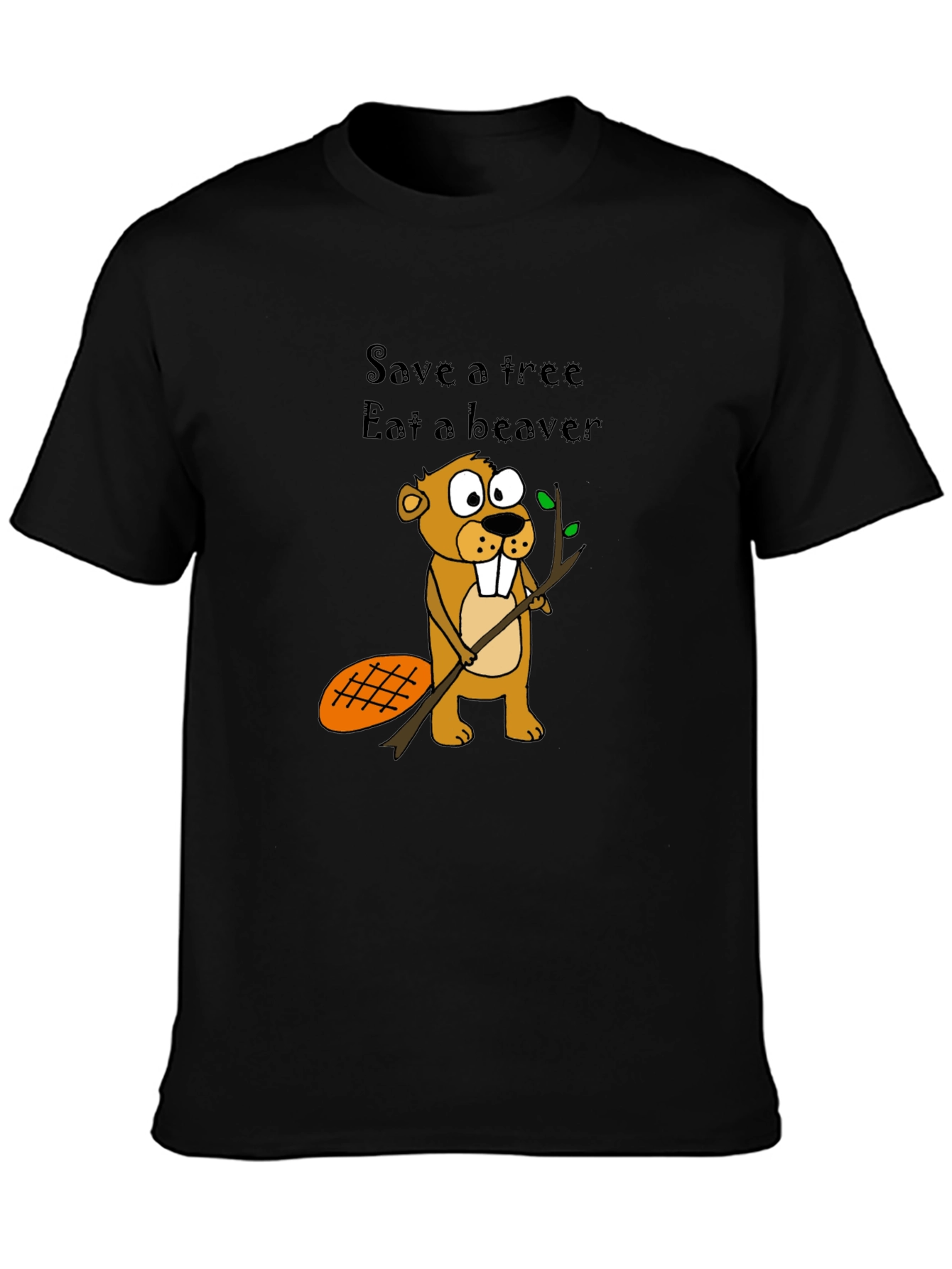 Humorous Save a Tree Eat a Beaver T-Shirt