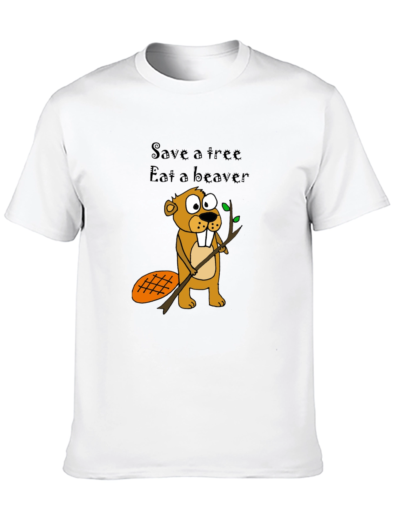 Humorous Save a Tree Eat a Beaver T-Shirt