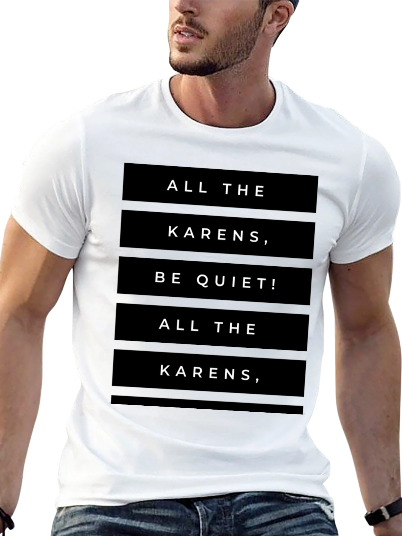 All the Karens Be Quiet! Black T-Shirt