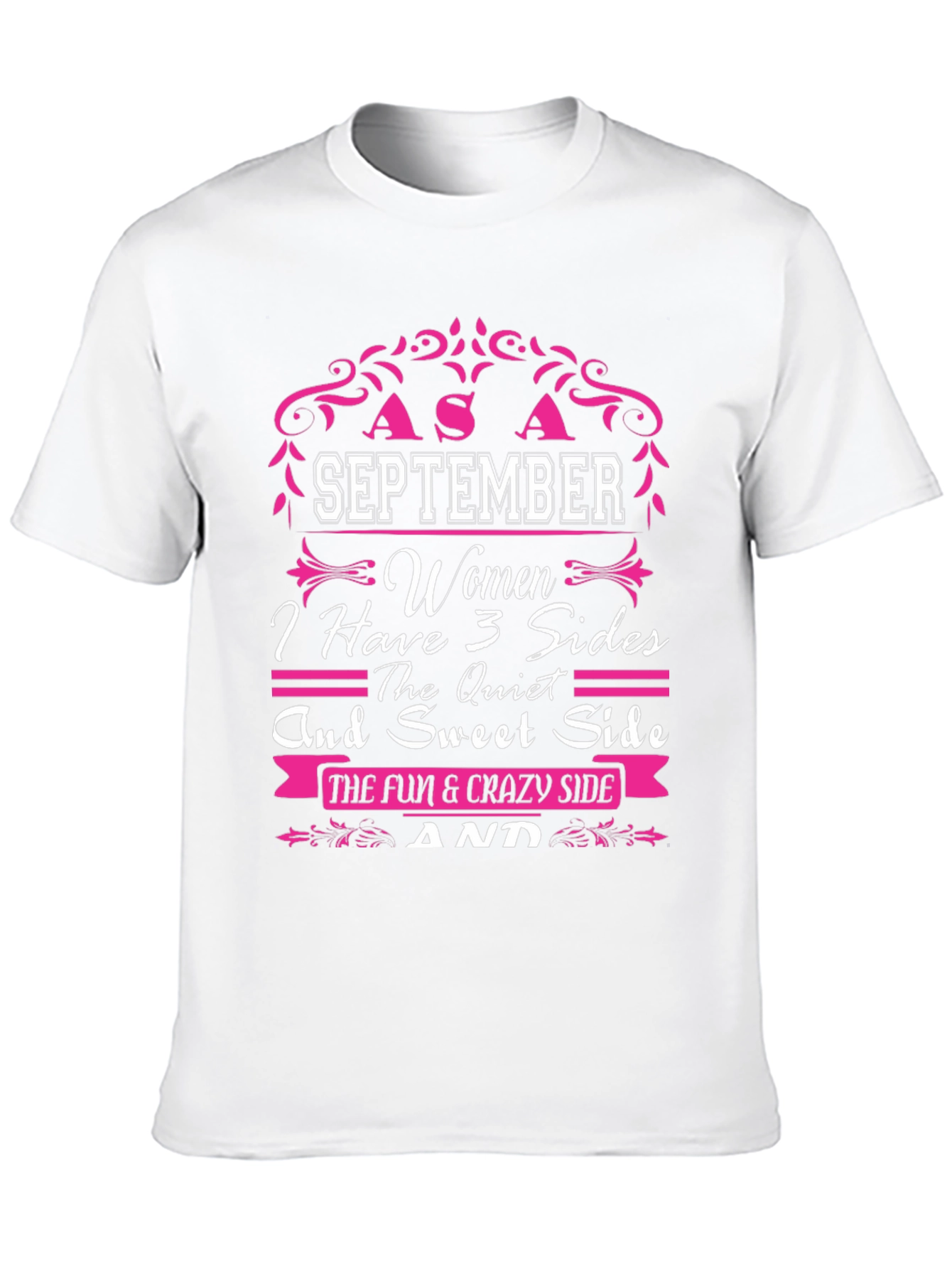 September Women T-Shirt - 3 Sides: Quiet Sweet Crazy