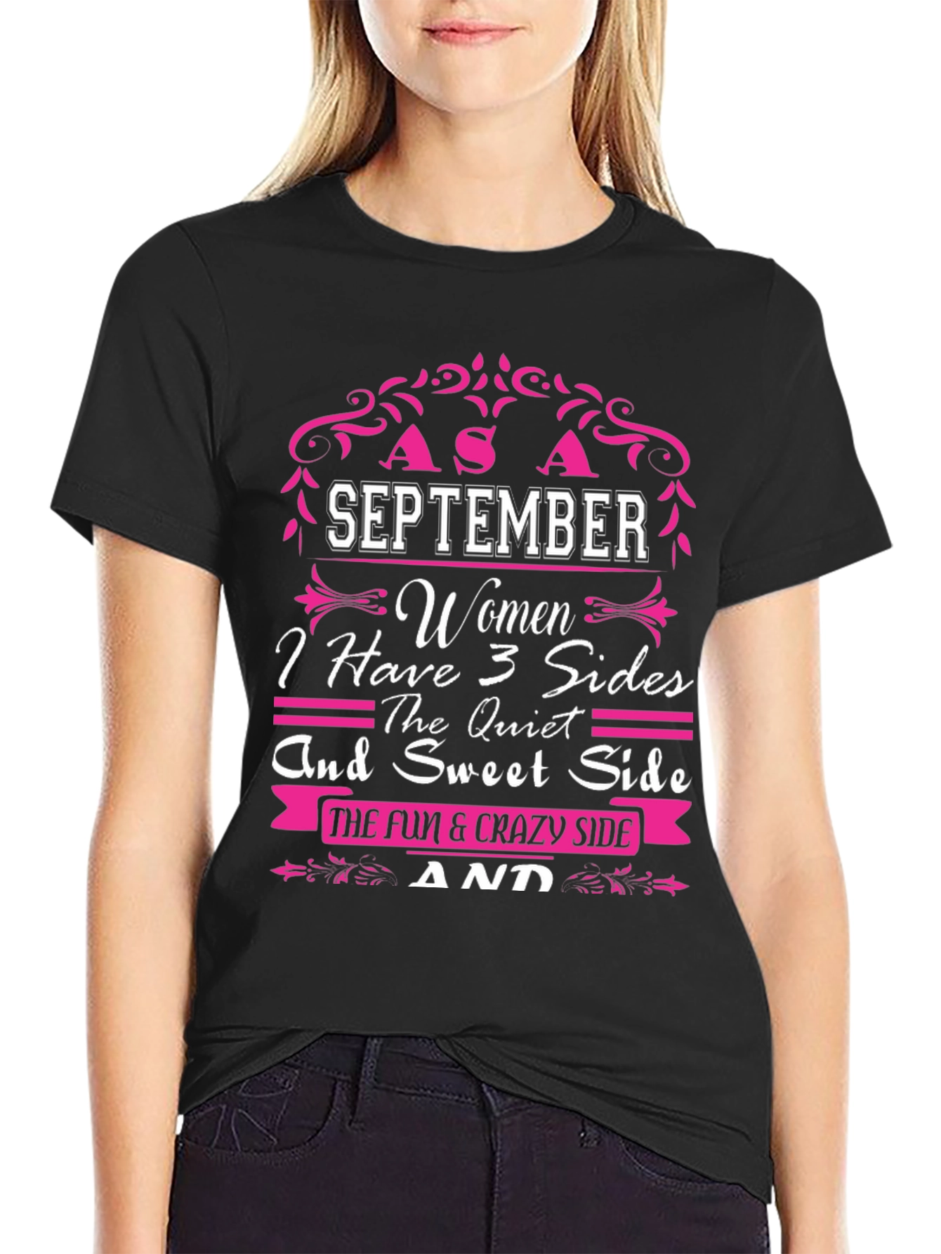 September Women T-Shirt - 3 Sides: Quiet Sweet Crazy