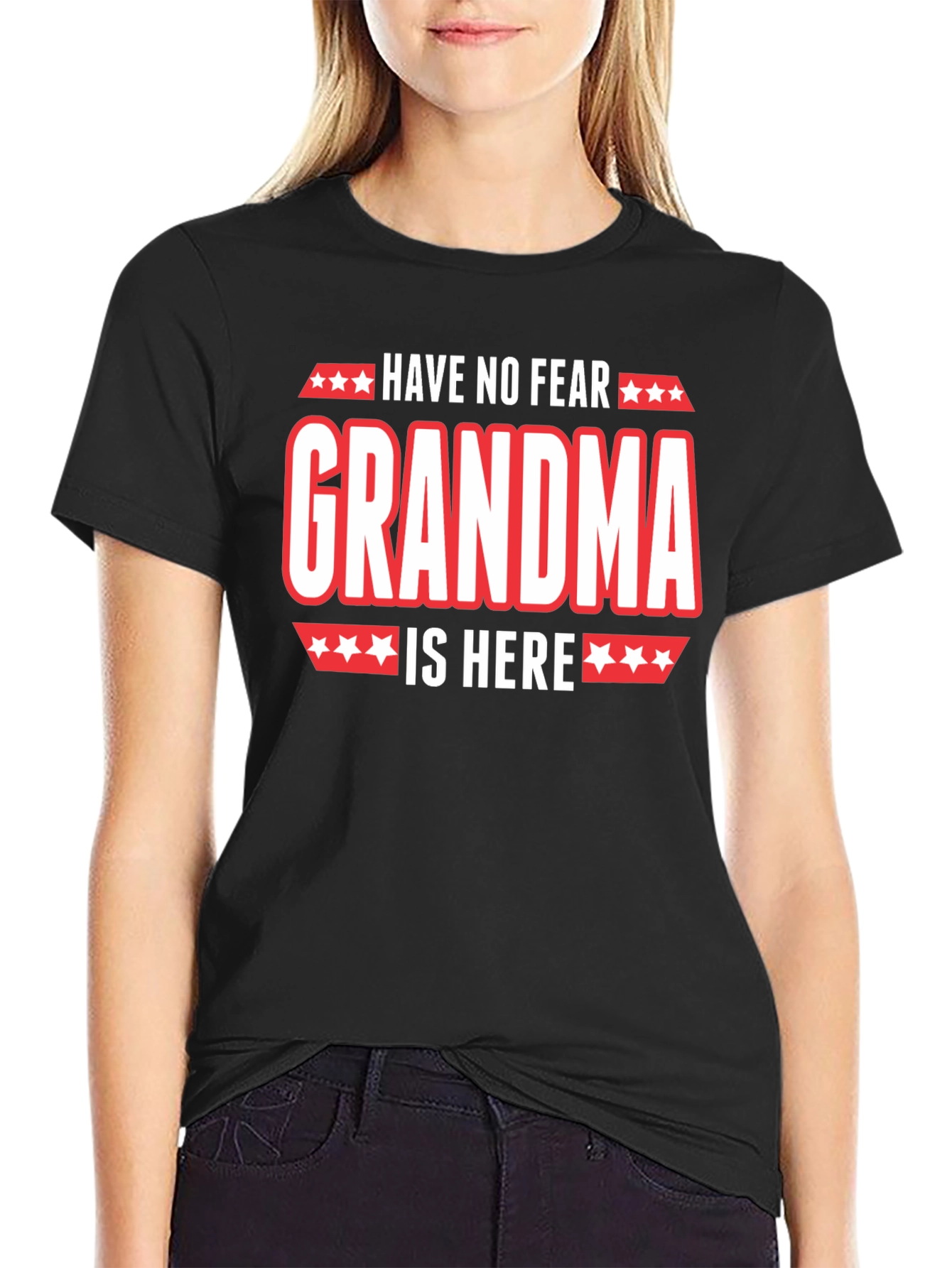 Have No Fear Grandma Is Here Graphic T-Shirt