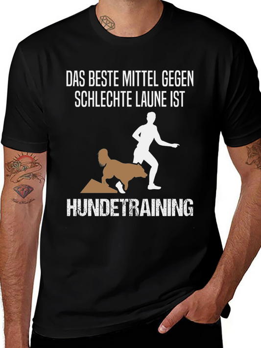 Funny Dog Training T-Shirt - Das Beste Mittel Gegen Schlechte Laune