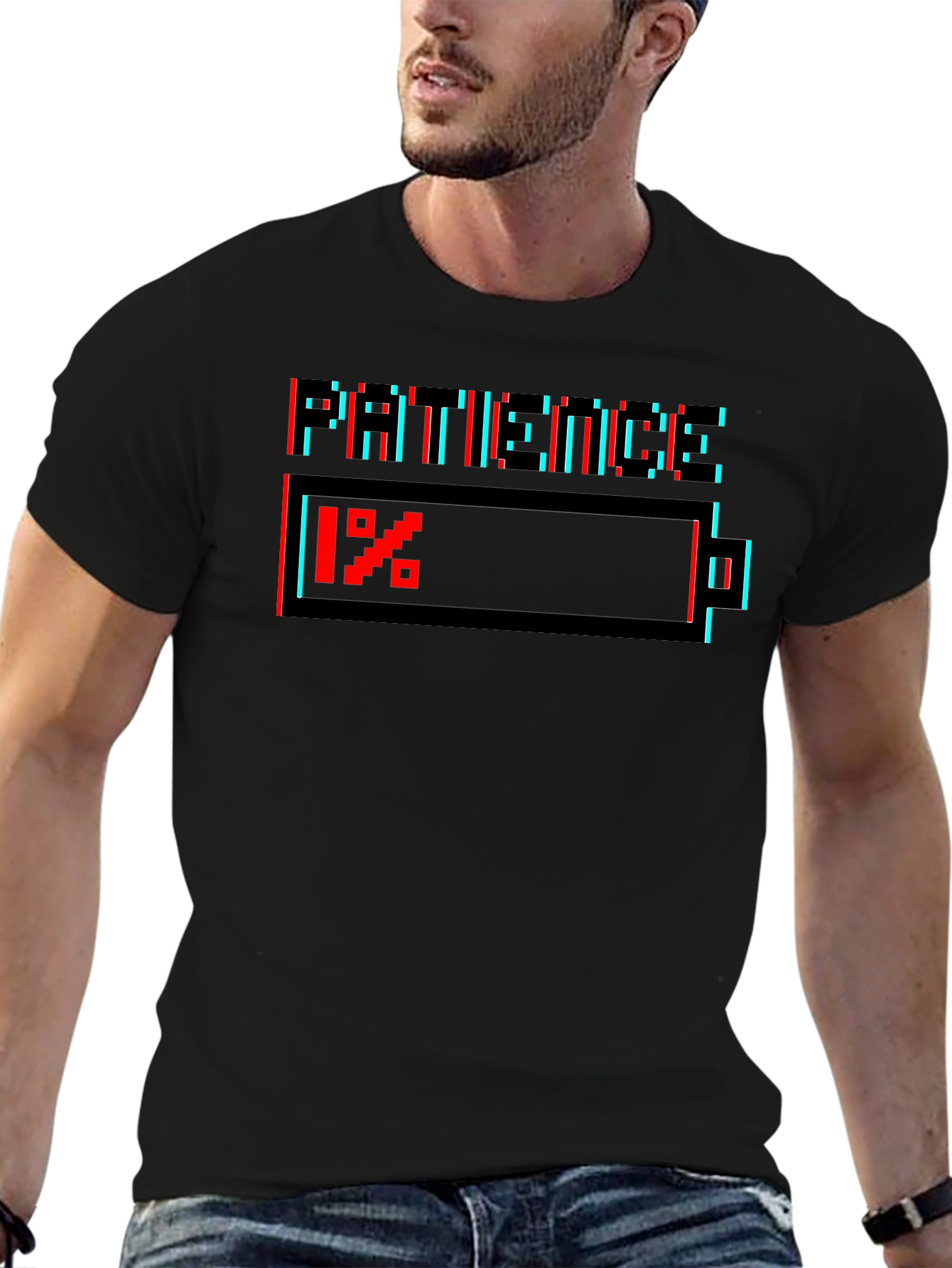 Patience 1% T-Shirt - Low Battery Humor Tee