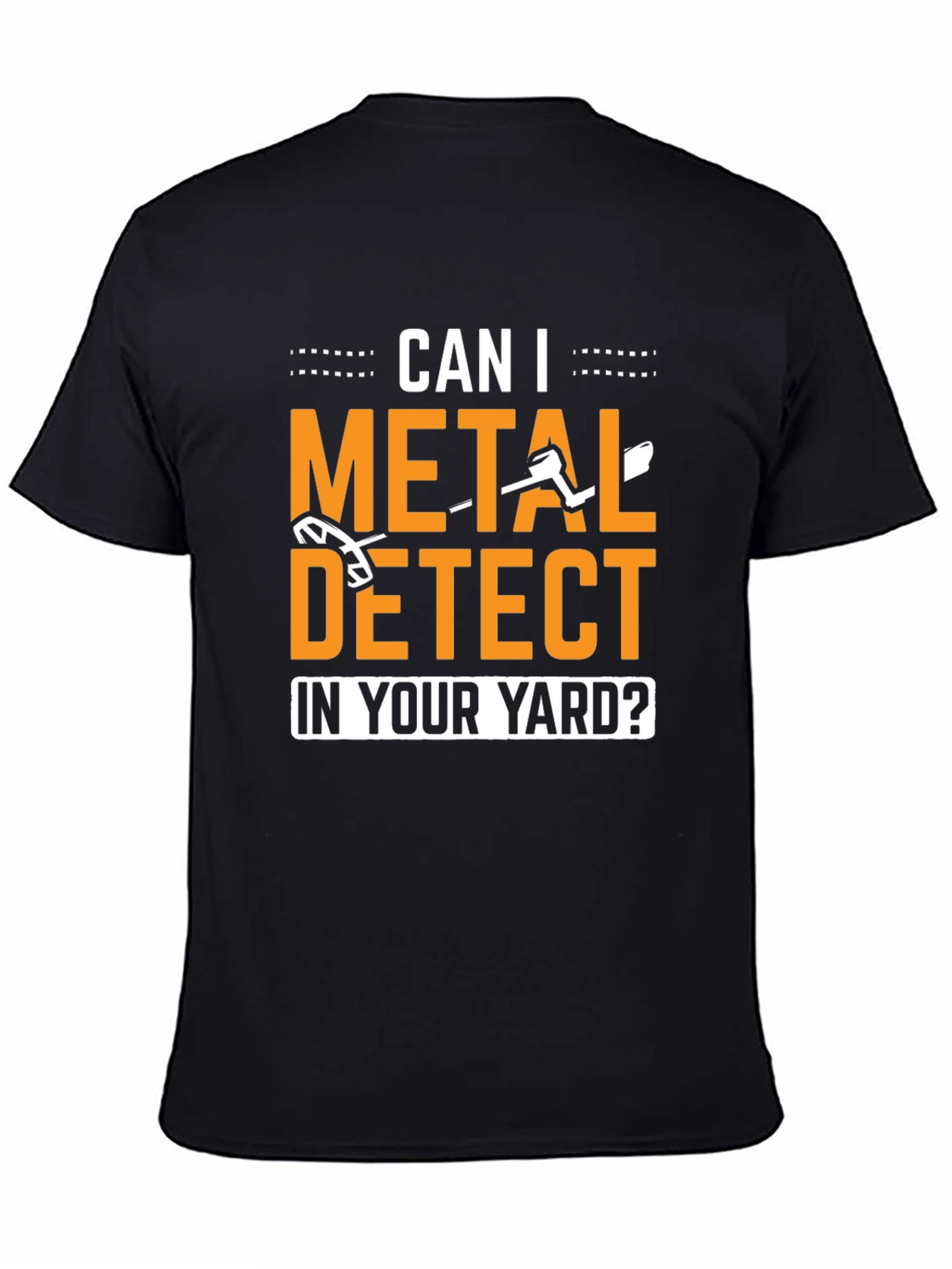 Metal Detecting T-Shirt - Yard Treasure Hunt Tee
