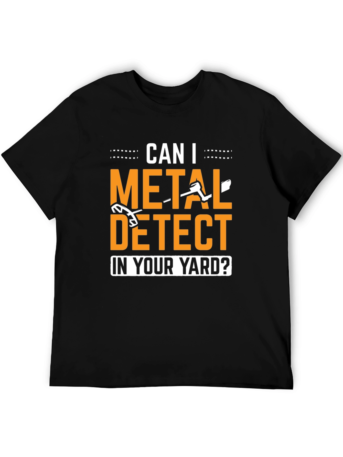 Metal Detecting T-Shirt - Yard Treasure Hunt Tee