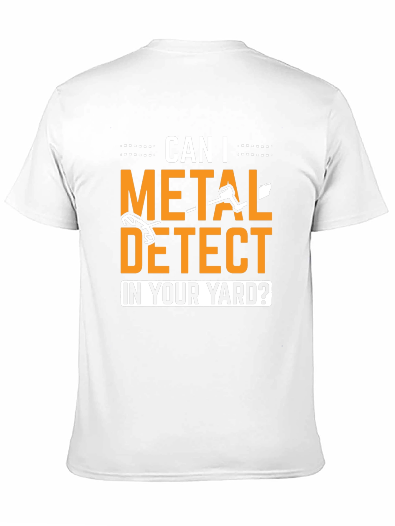 Metal Detecting T-Shirt - Yard Treasure Hunt Tee
