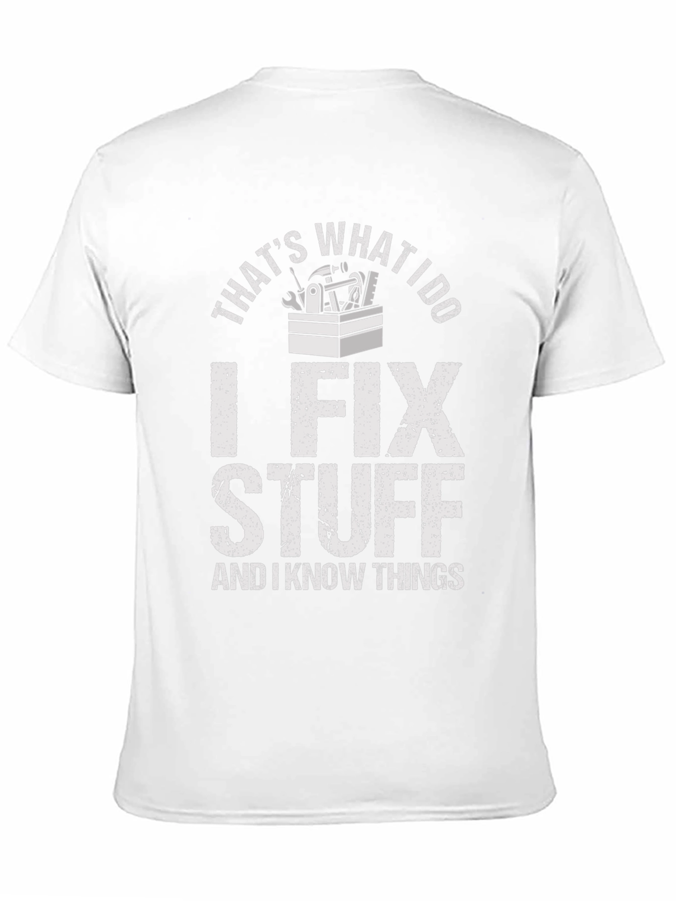 I Fix Stuff T-Shirt - Funny Mechanic Shirt