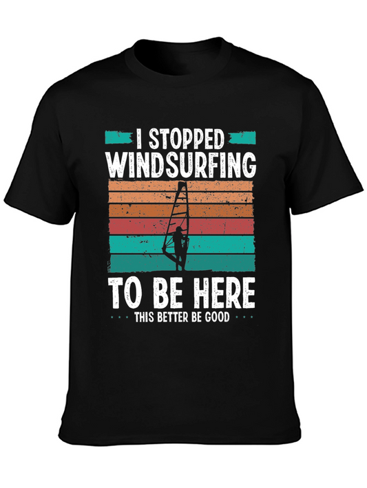 Windsurfing Humor T-Shirt I Stopped Windsurfing...
