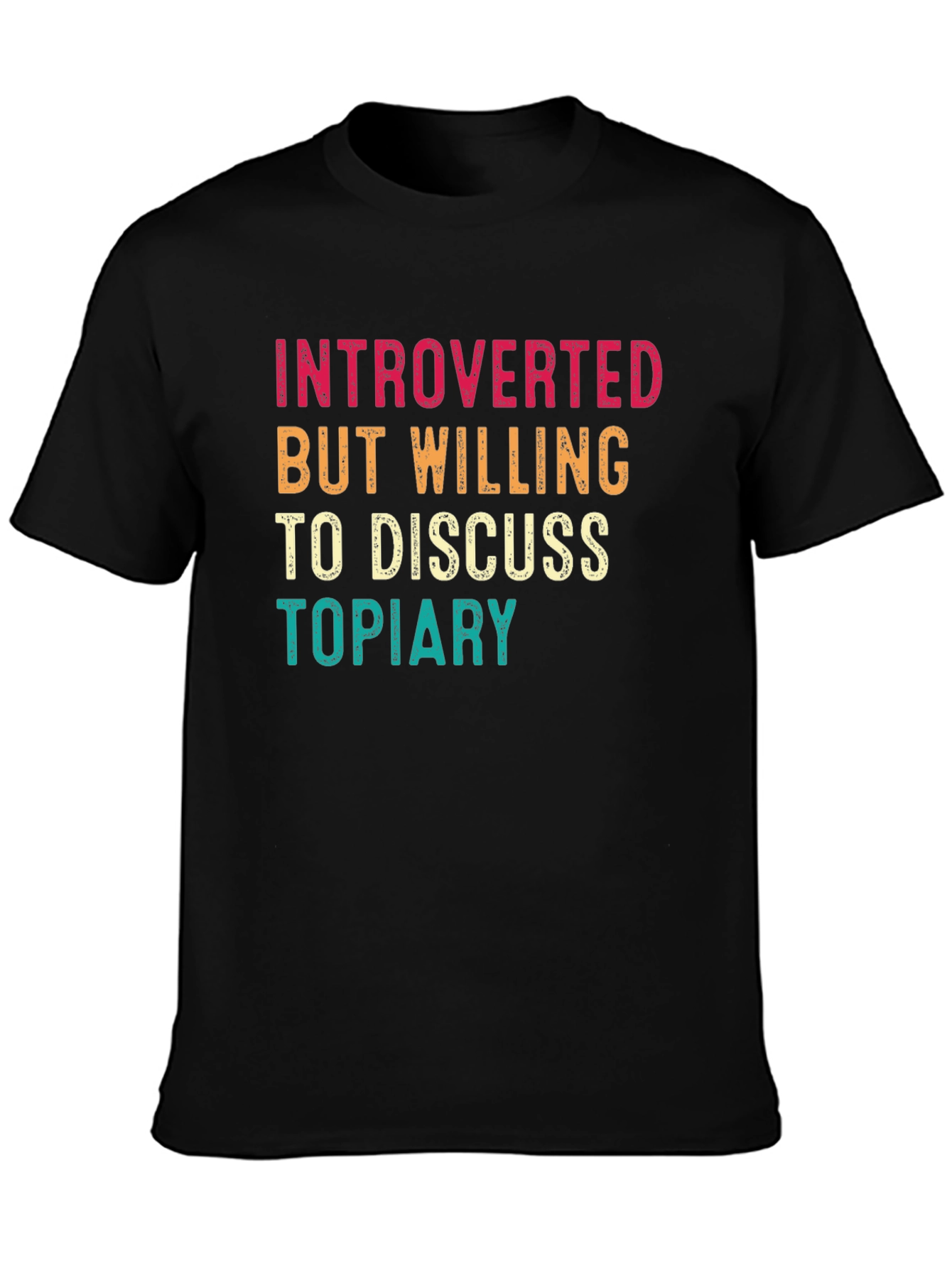 Introverted Topiary T-Shirt -  Horticulture Humor Tee