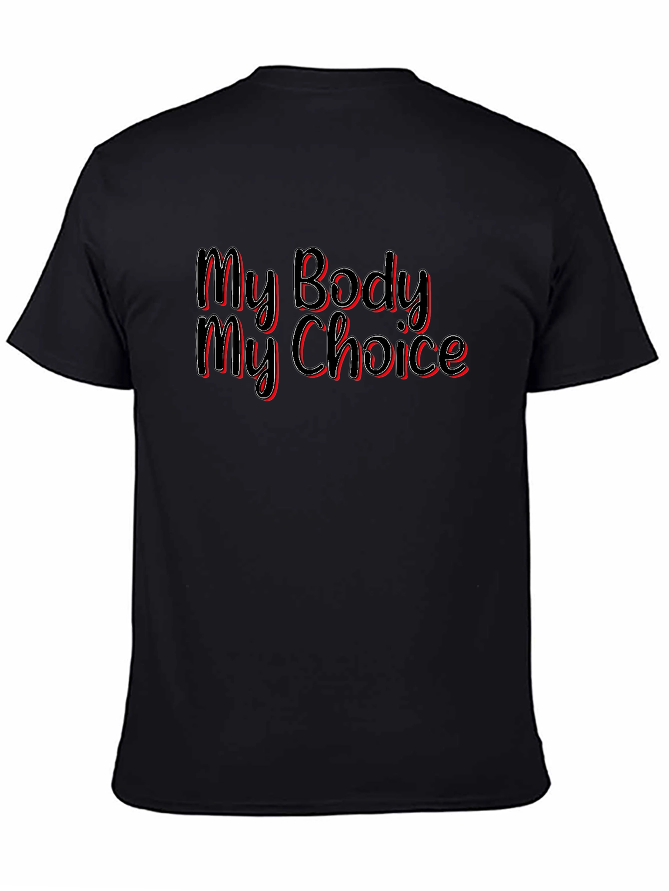 My Body My Choice Graphic Tee