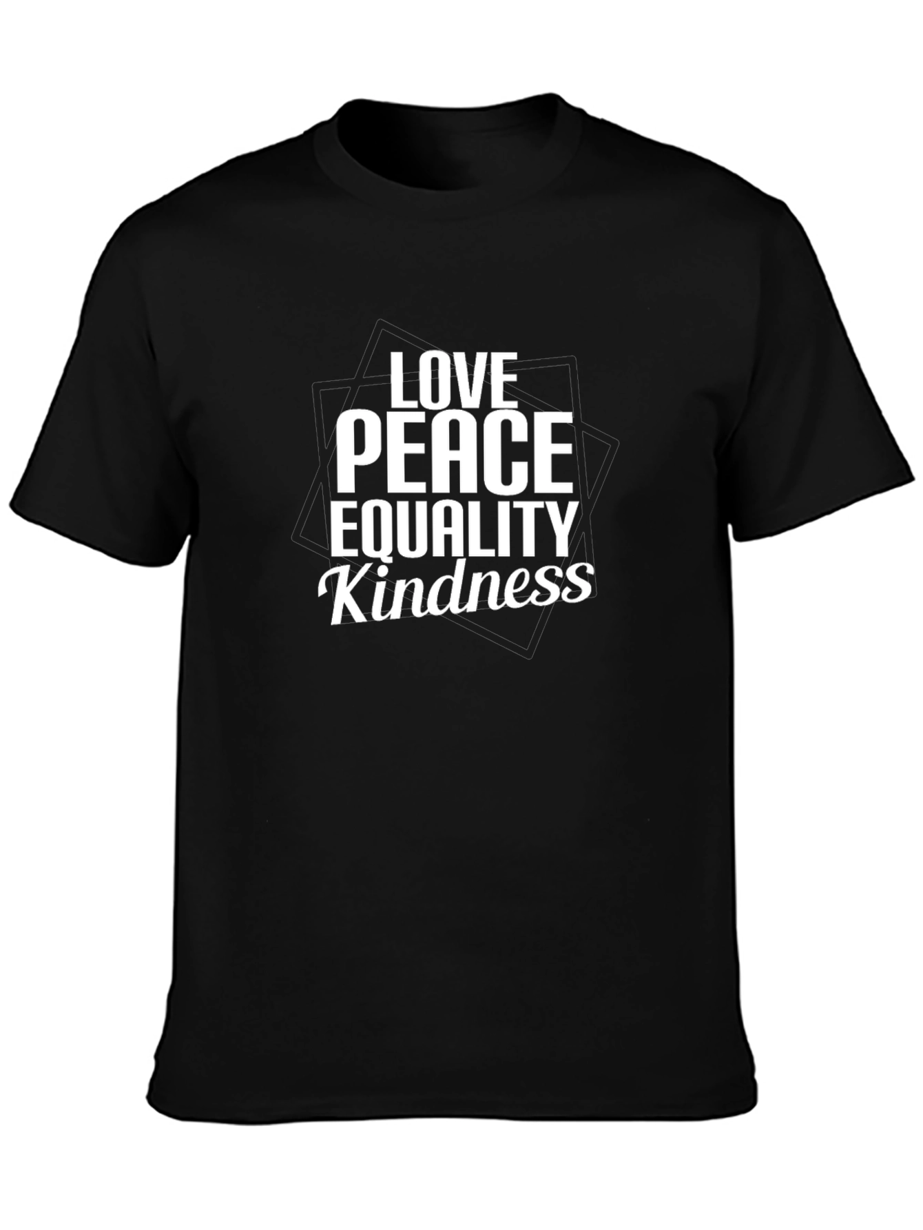 Love Peace Equality Kindness T-Shirt