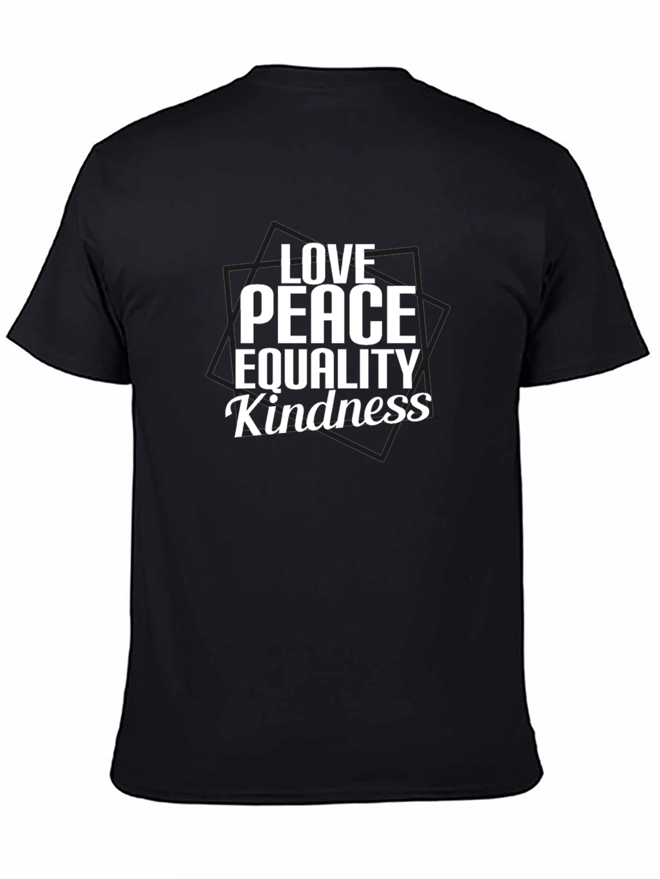 Love Peace Equality Kindness T-Shirt