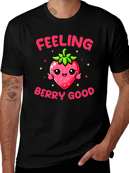 Feeling Berry Good T-Shirt Cute Strawberry Tee