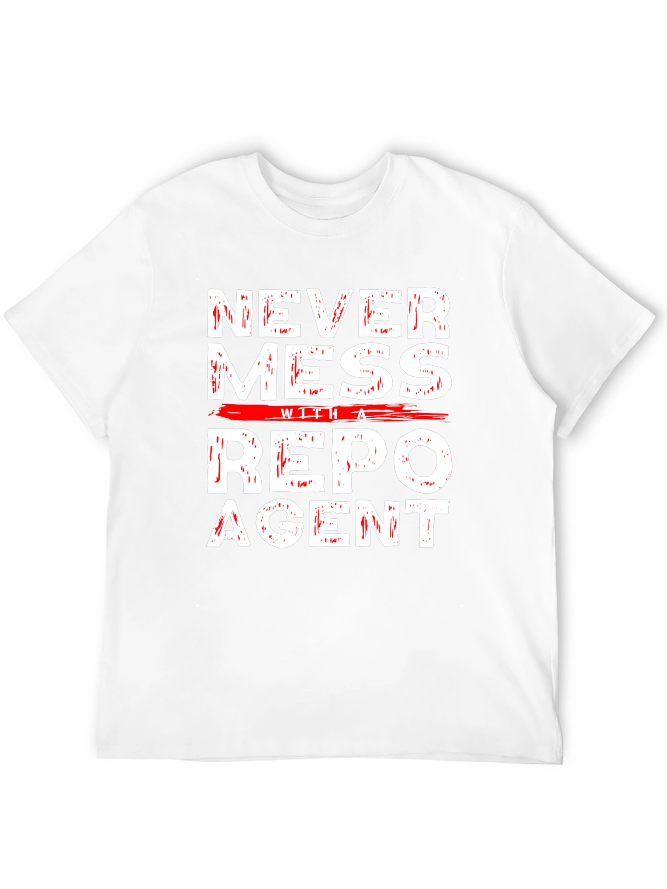 Never Mess with a Repo Agent Graphic T-Shirt
