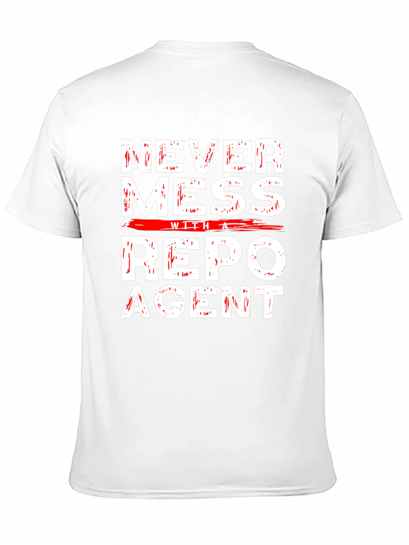 Never Mess with a Repo Agent Graphic T-Shirt