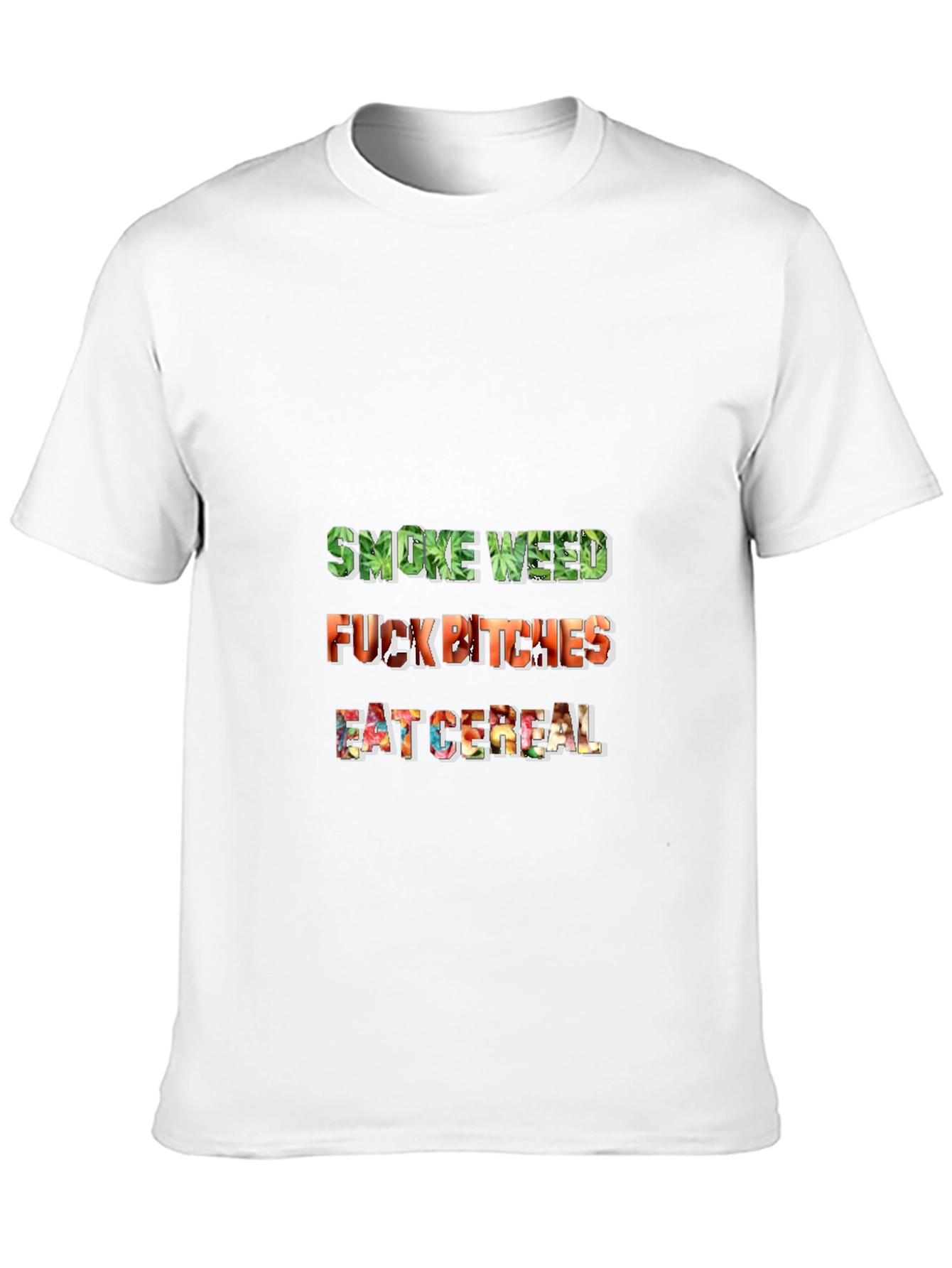 Smoke Weed F*ck Bitches Eat Cereal Mens Black T-Shirt