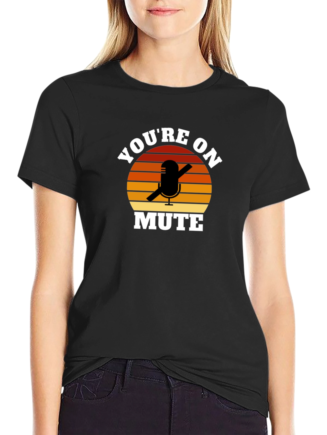 Youre On Mute Funny Graphic T-Shirt