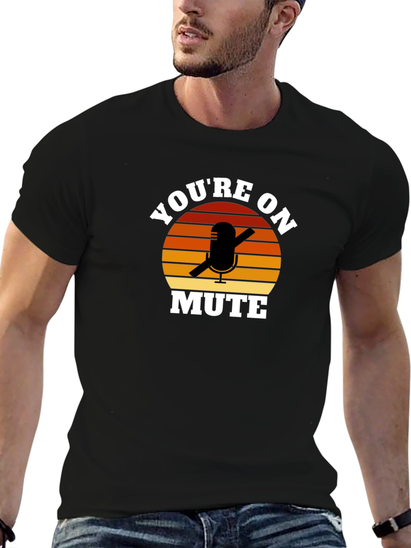 Youre On Mute Funny Graphic T-Shirt