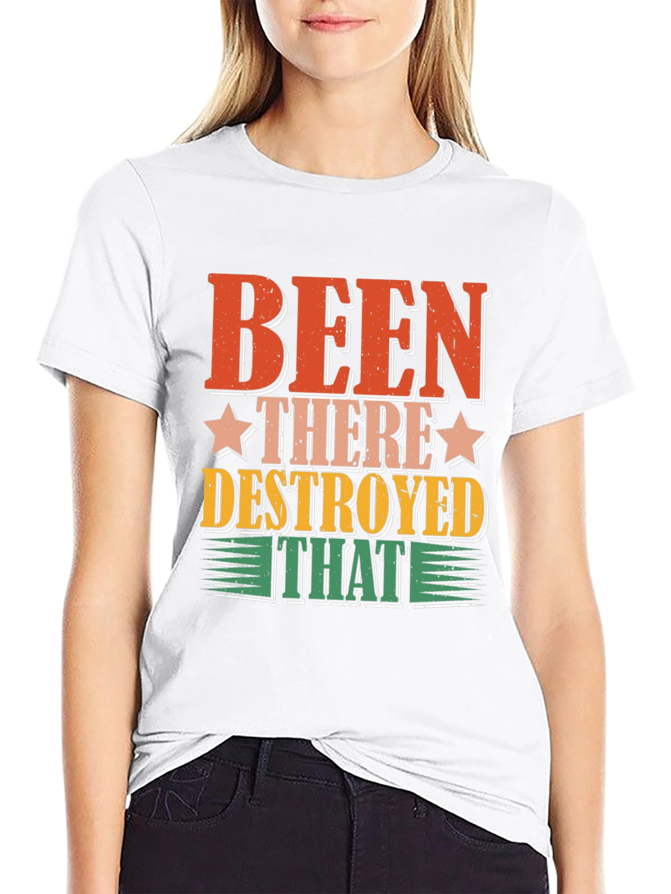 Been There Destroyed That Graphic Tee
