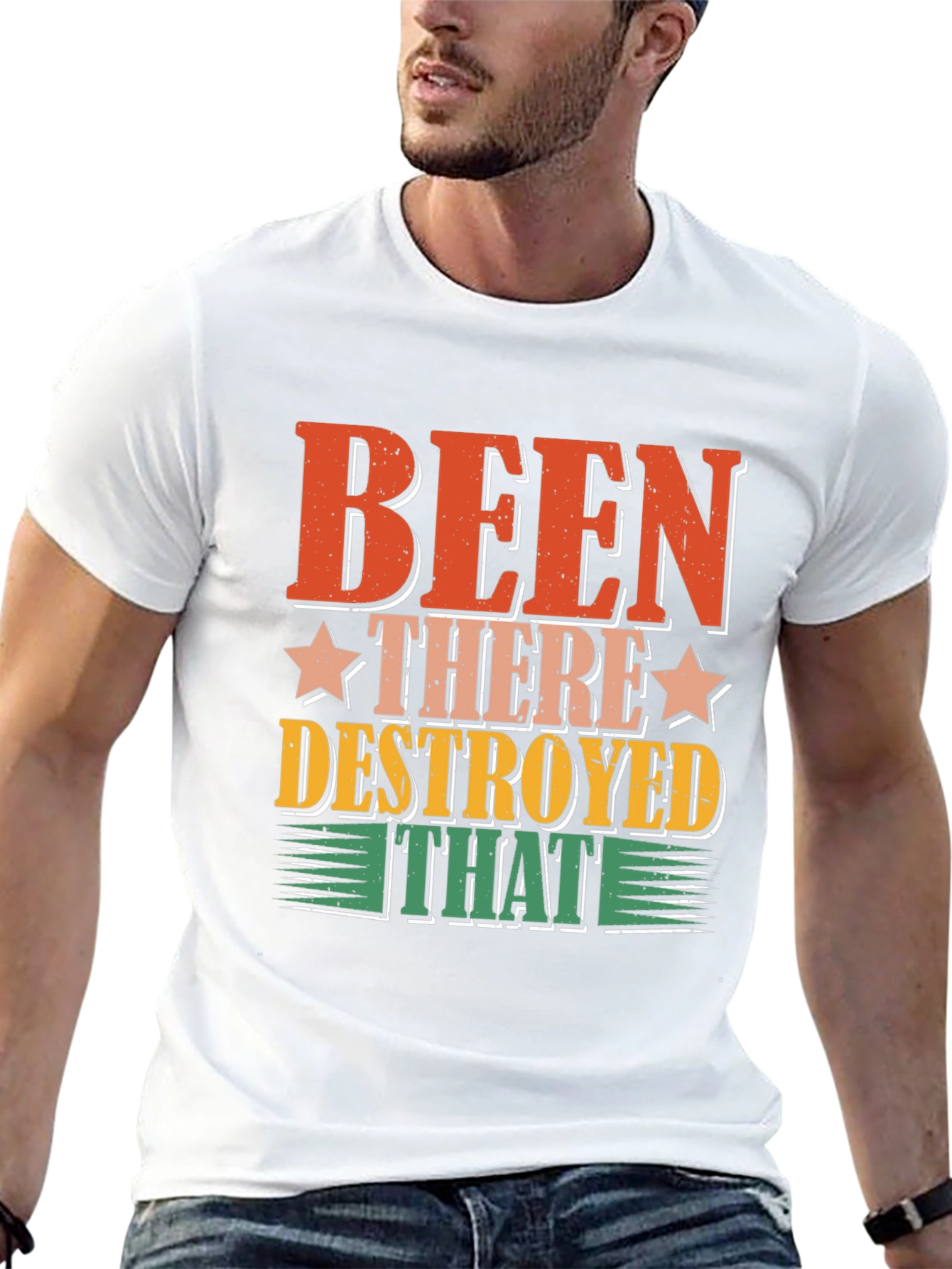 Been There Destroyed That Graphic Tee