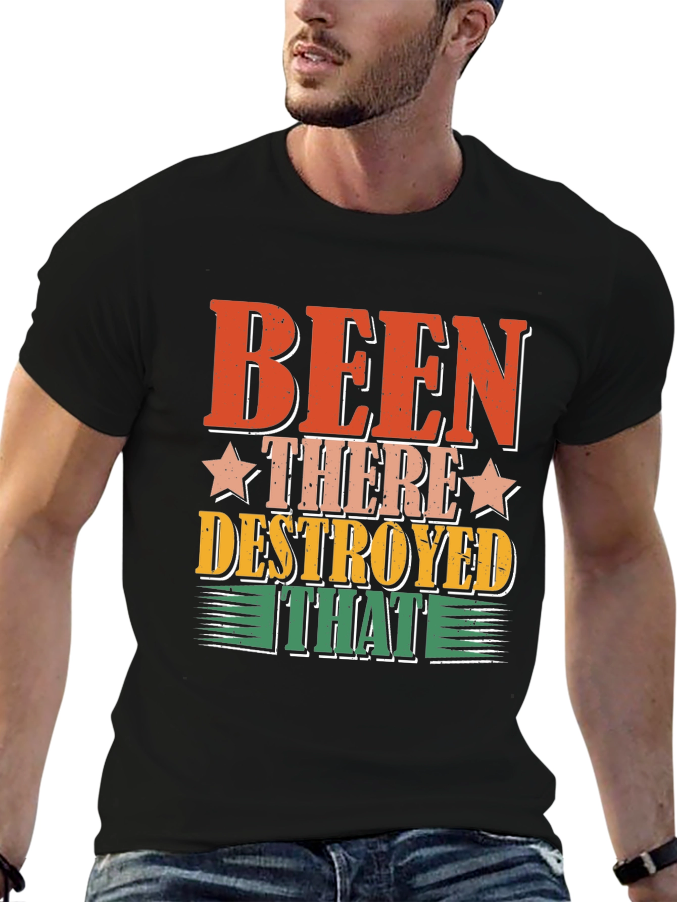 Been There Destroyed That Graphic Tee