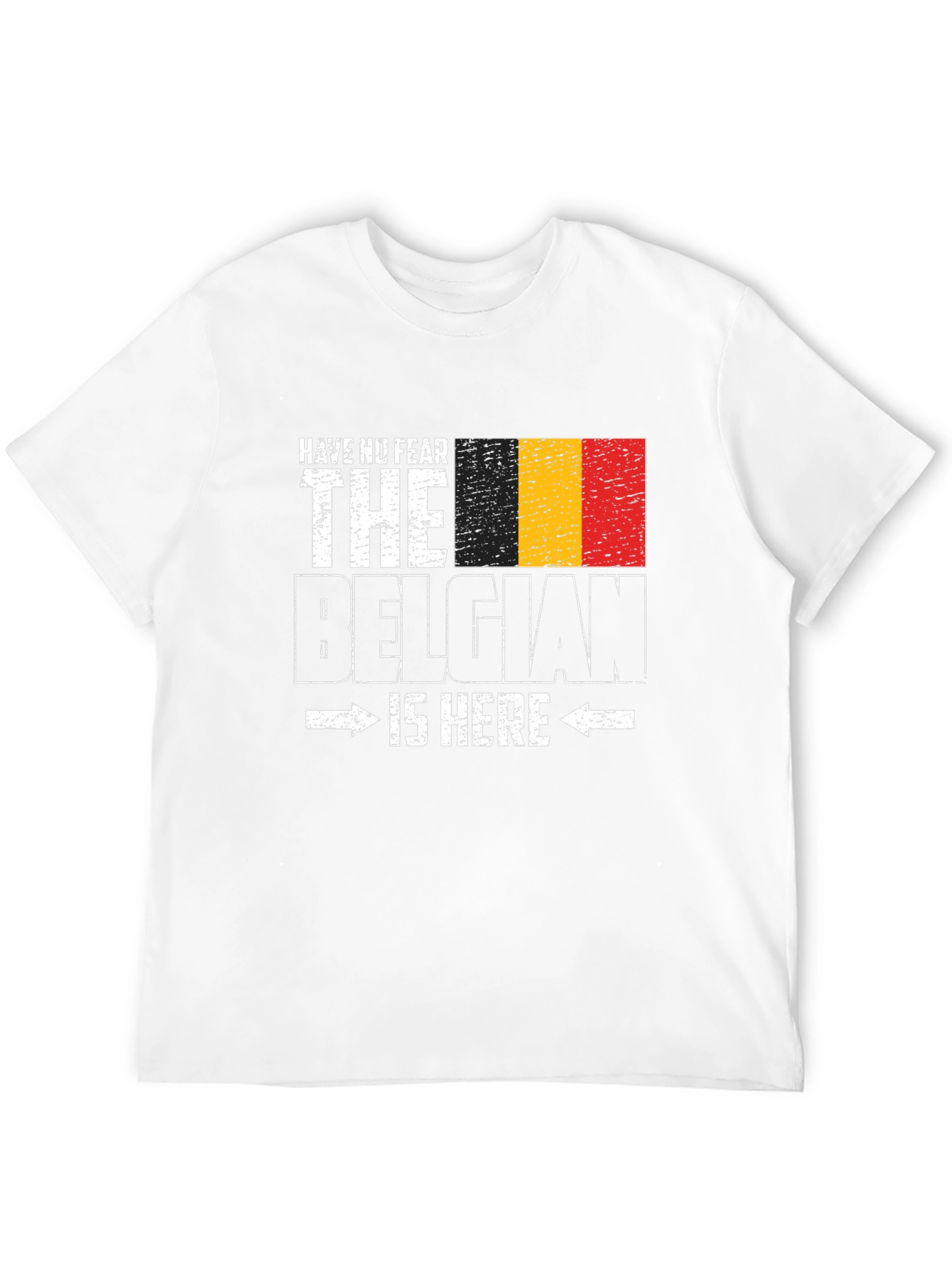 Belgian Pride T-Shirt - Have No Fear Design