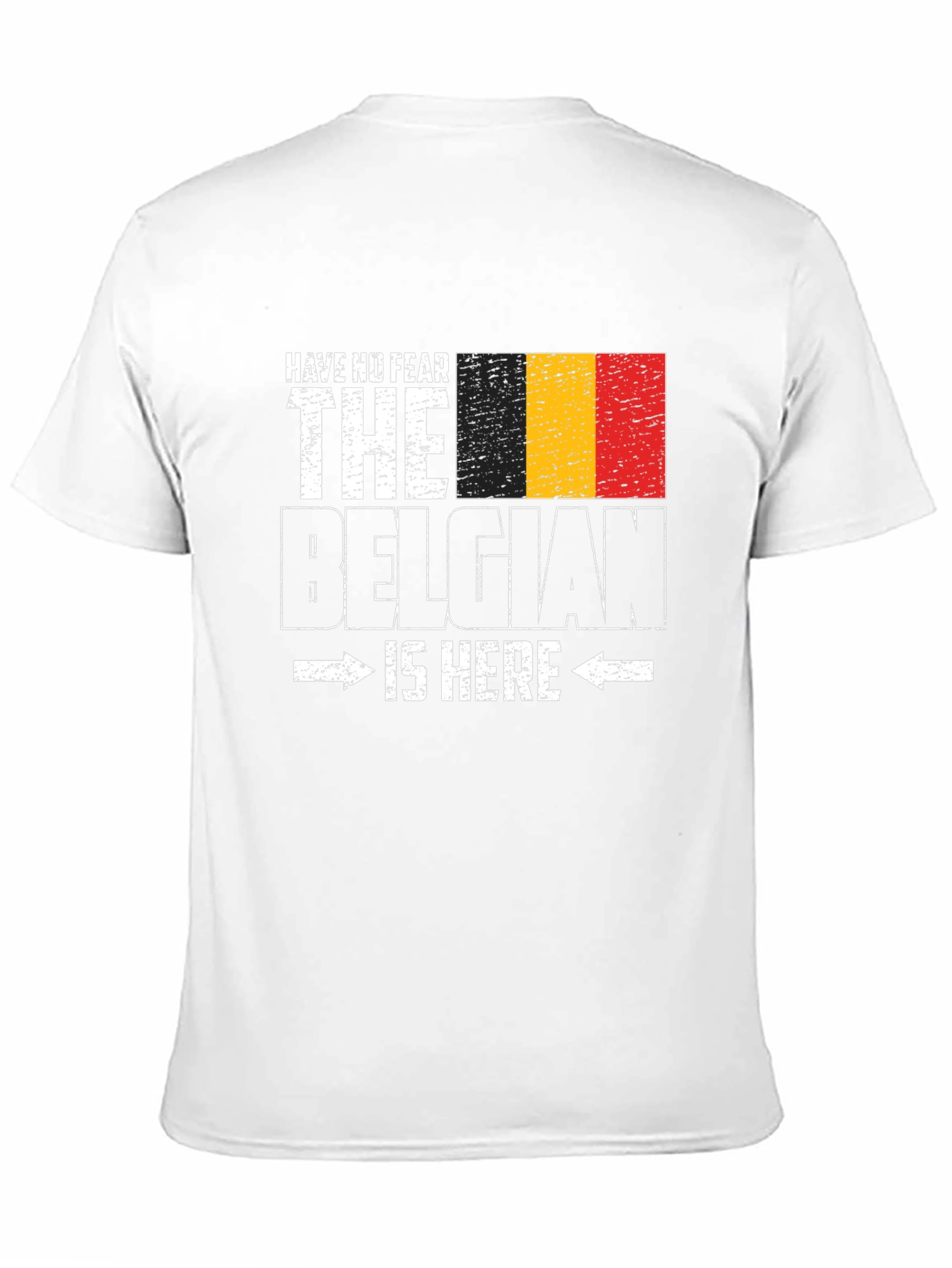 Belgian Pride T-Shirt - Have No Fear Design