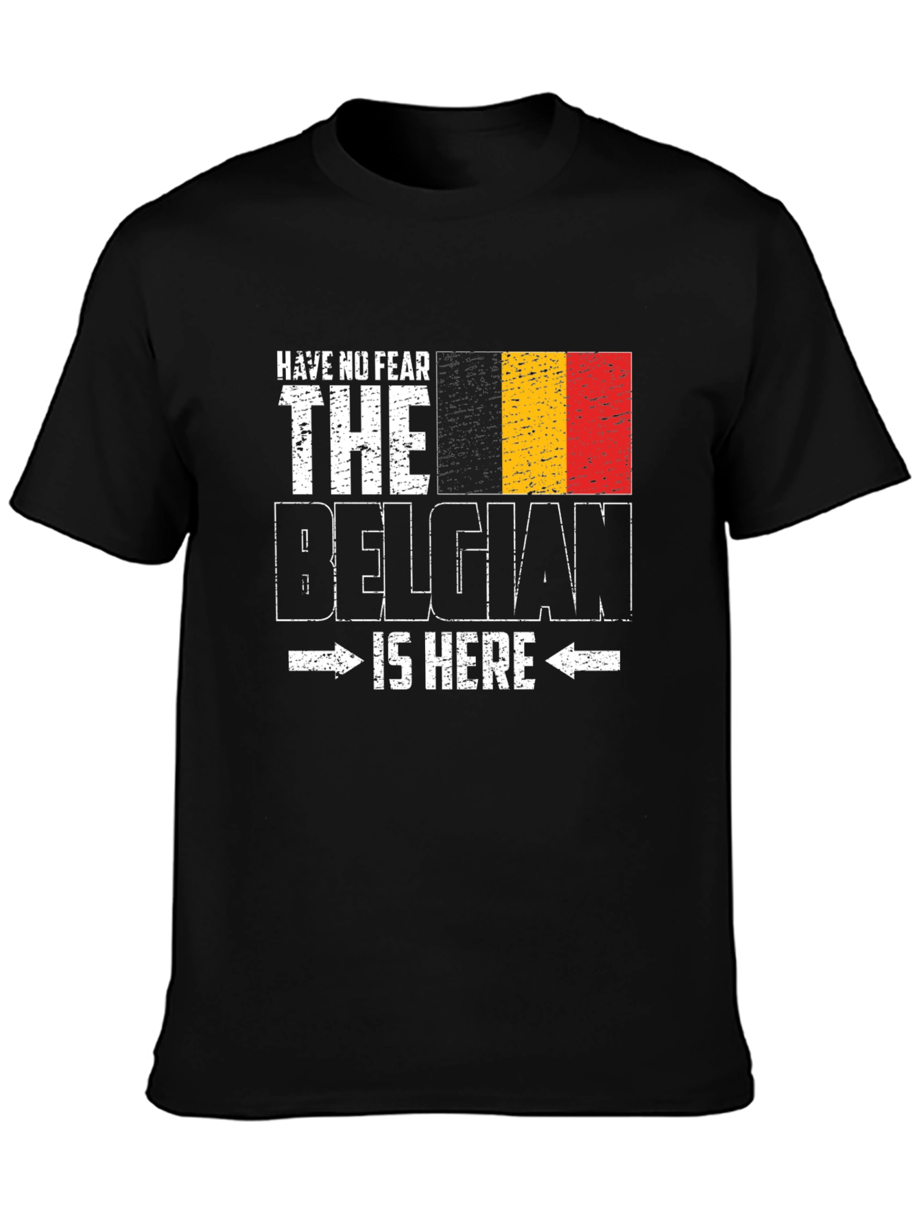 Belgian Pride T-Shirt - Have No Fear Design