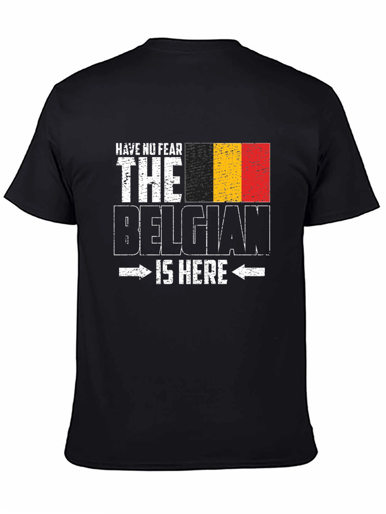 Belgian Pride T-Shirt - Have No Fear Design