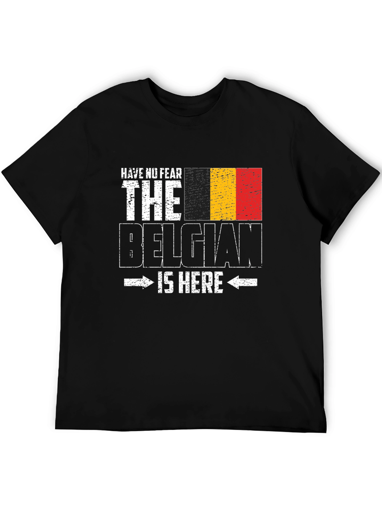 Belgian Pride T-Shirt - Have No Fear Design