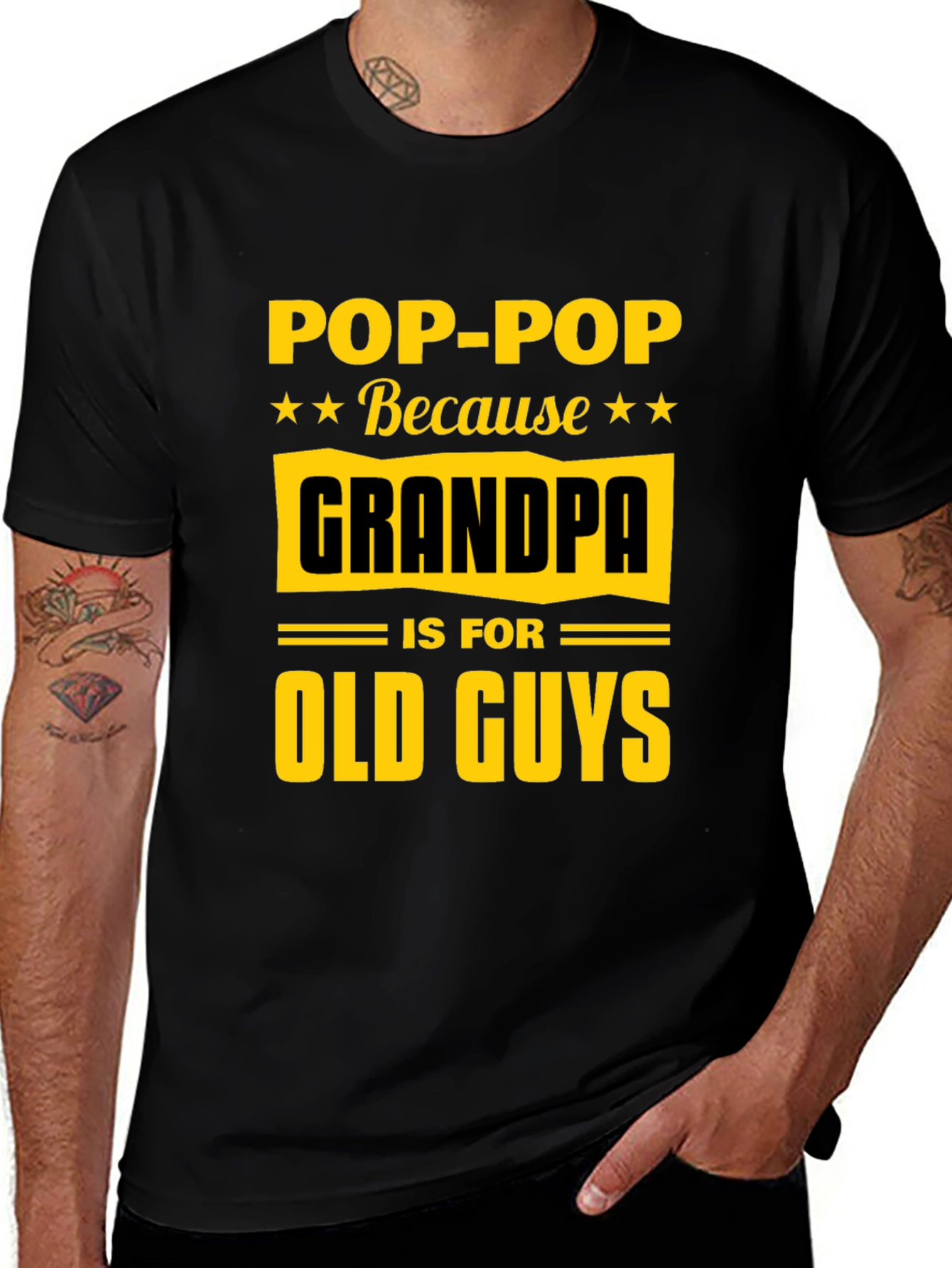 Pop-Pop Because Grandpa is for Old Guys T-Shirt
