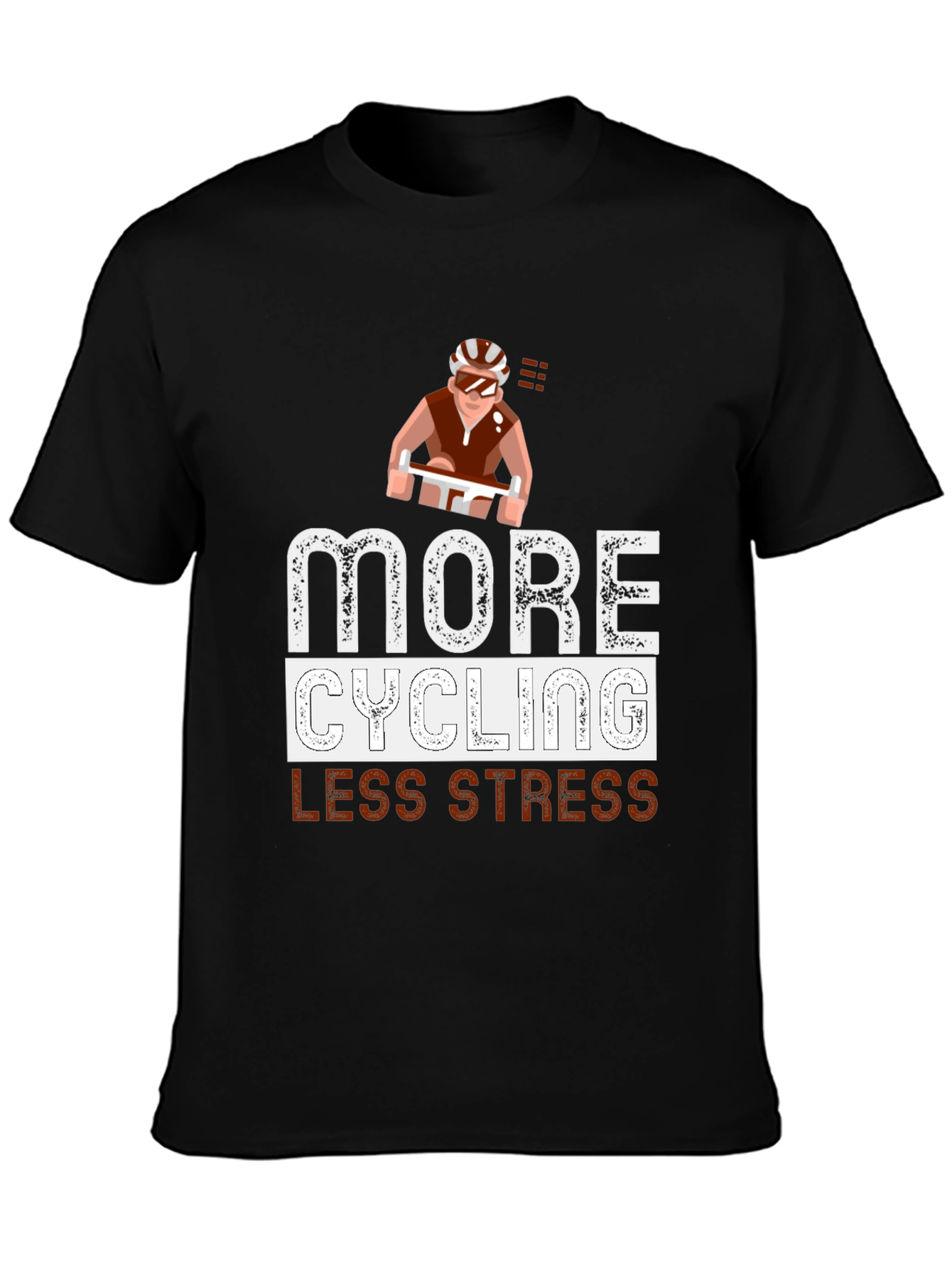More Cycling Less Stress T-Shirt