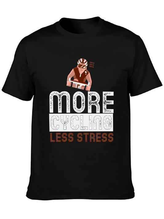 More Cycling Less Stress T-Shirt