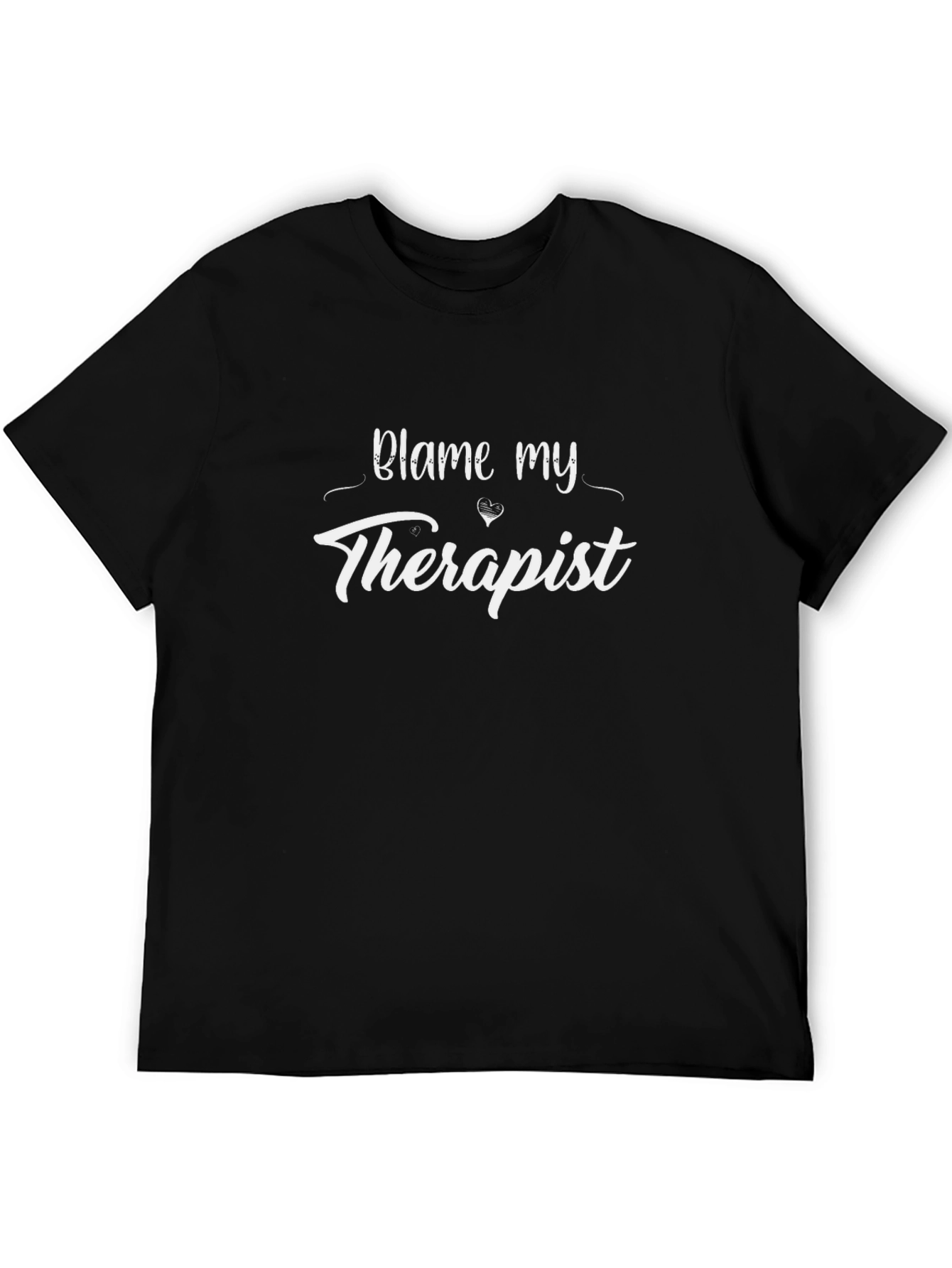 Blame My Therapist Black T-Shirt
