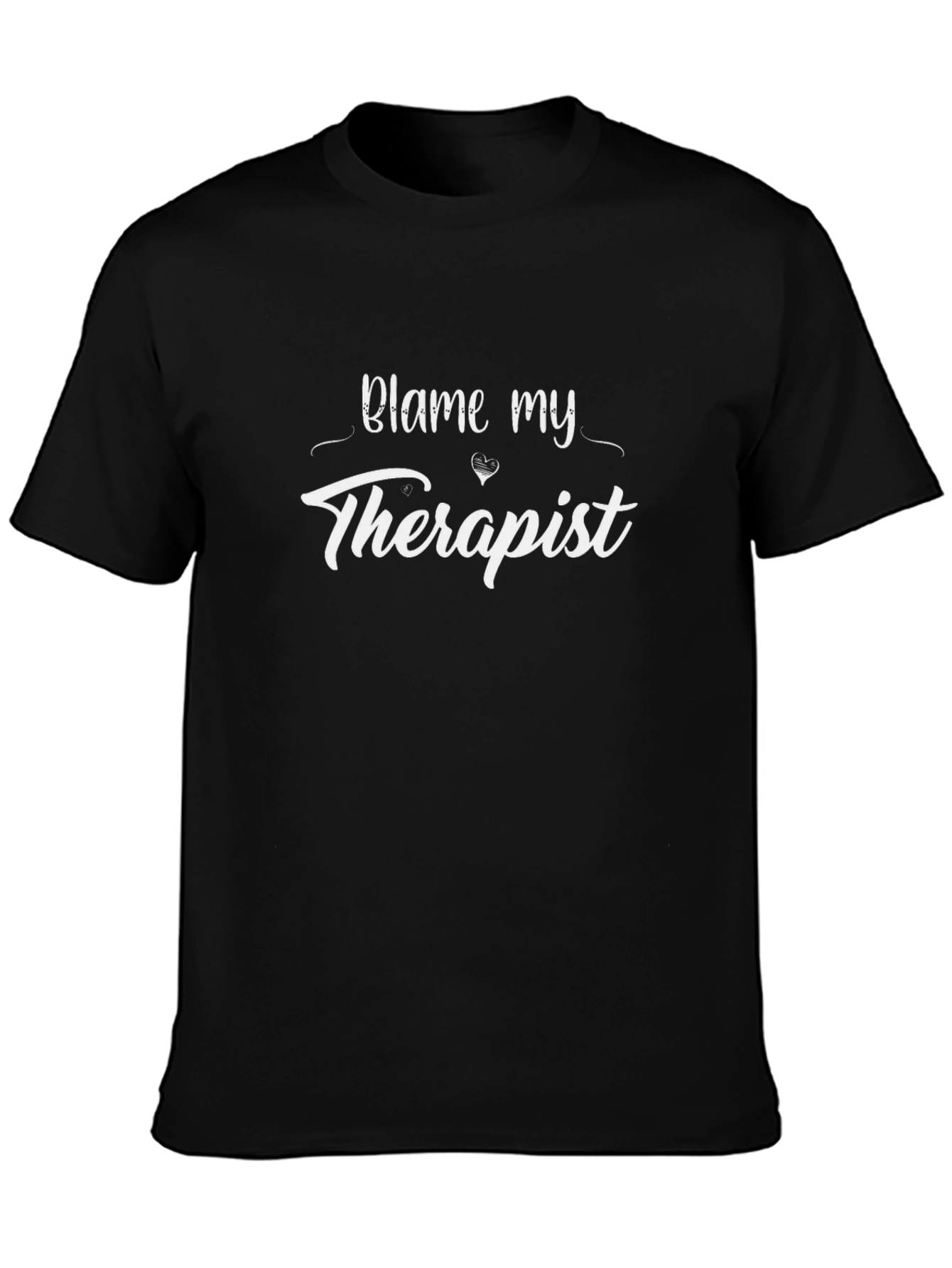 Blame My Therapist Black T-Shirt