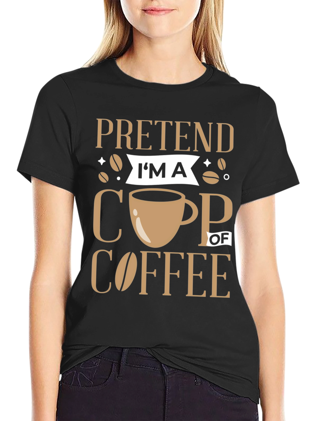 Pretend Im a Cup of Coffee Graphic Tee